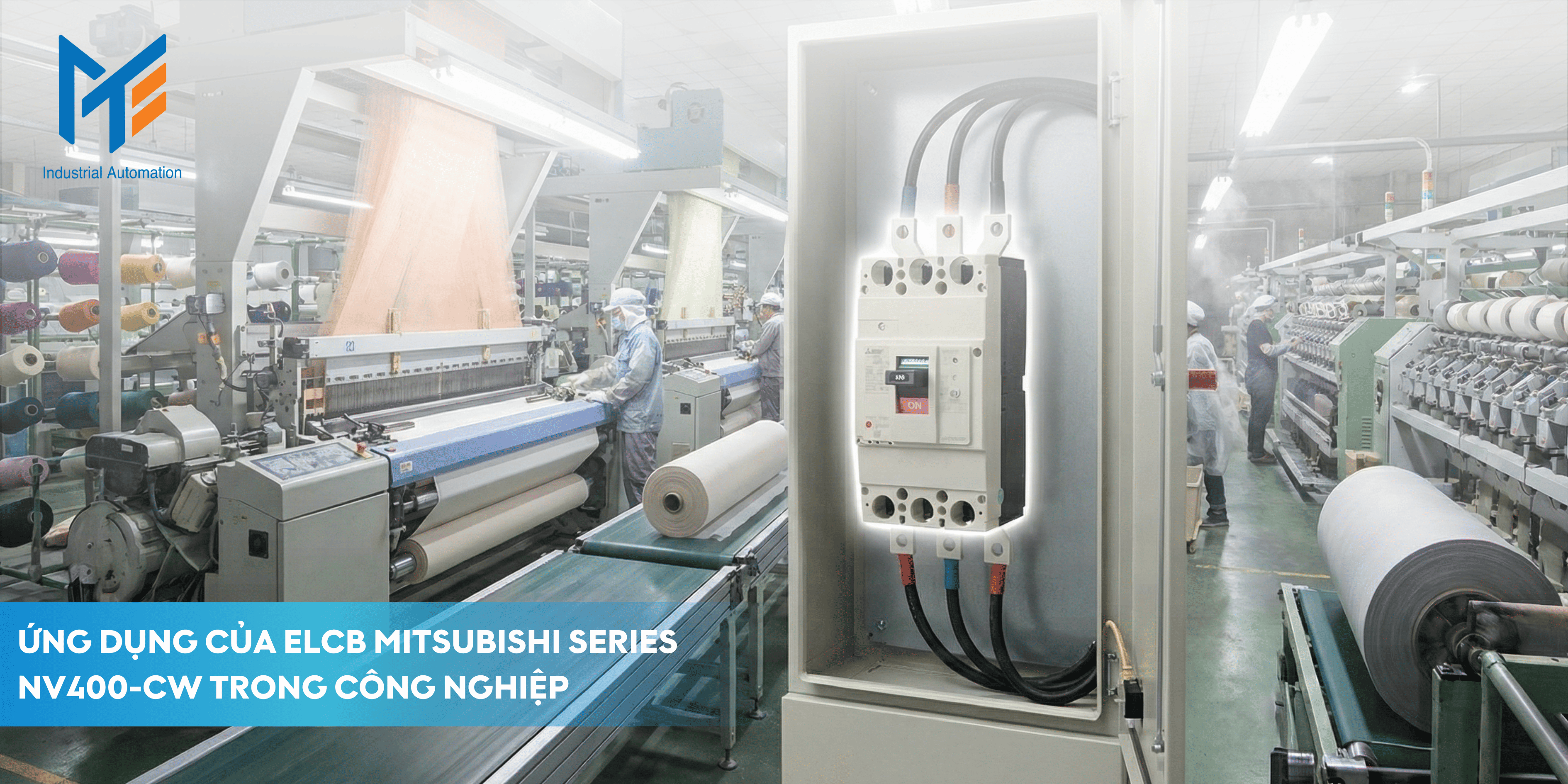 Ứng dụng của ELCB Mitsubishi Series NV400-CW trong công nghiệp 