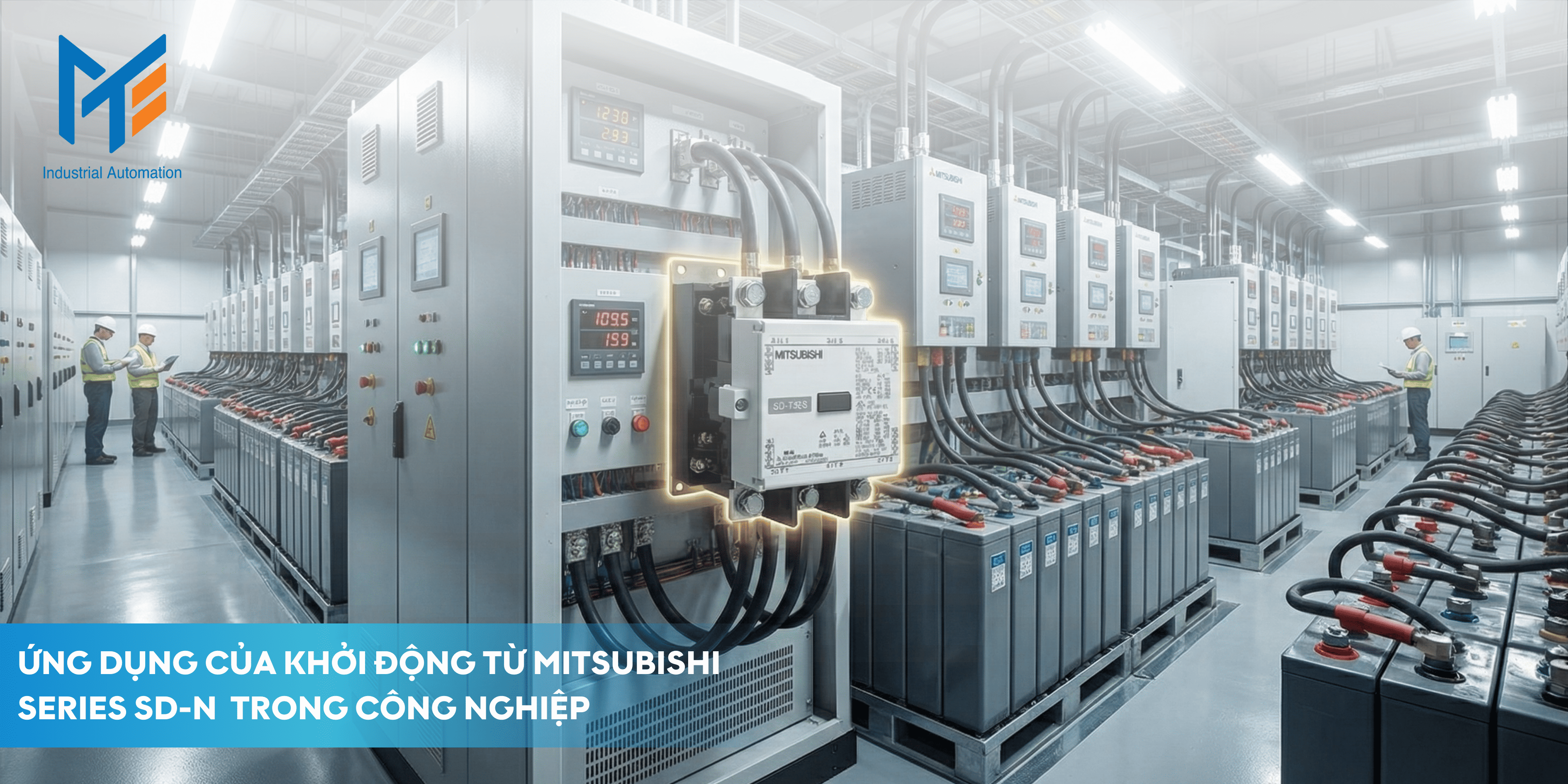 Ứng dụng của Khởi động từ Mitsubishi Series SD-N trong công nghiệp
