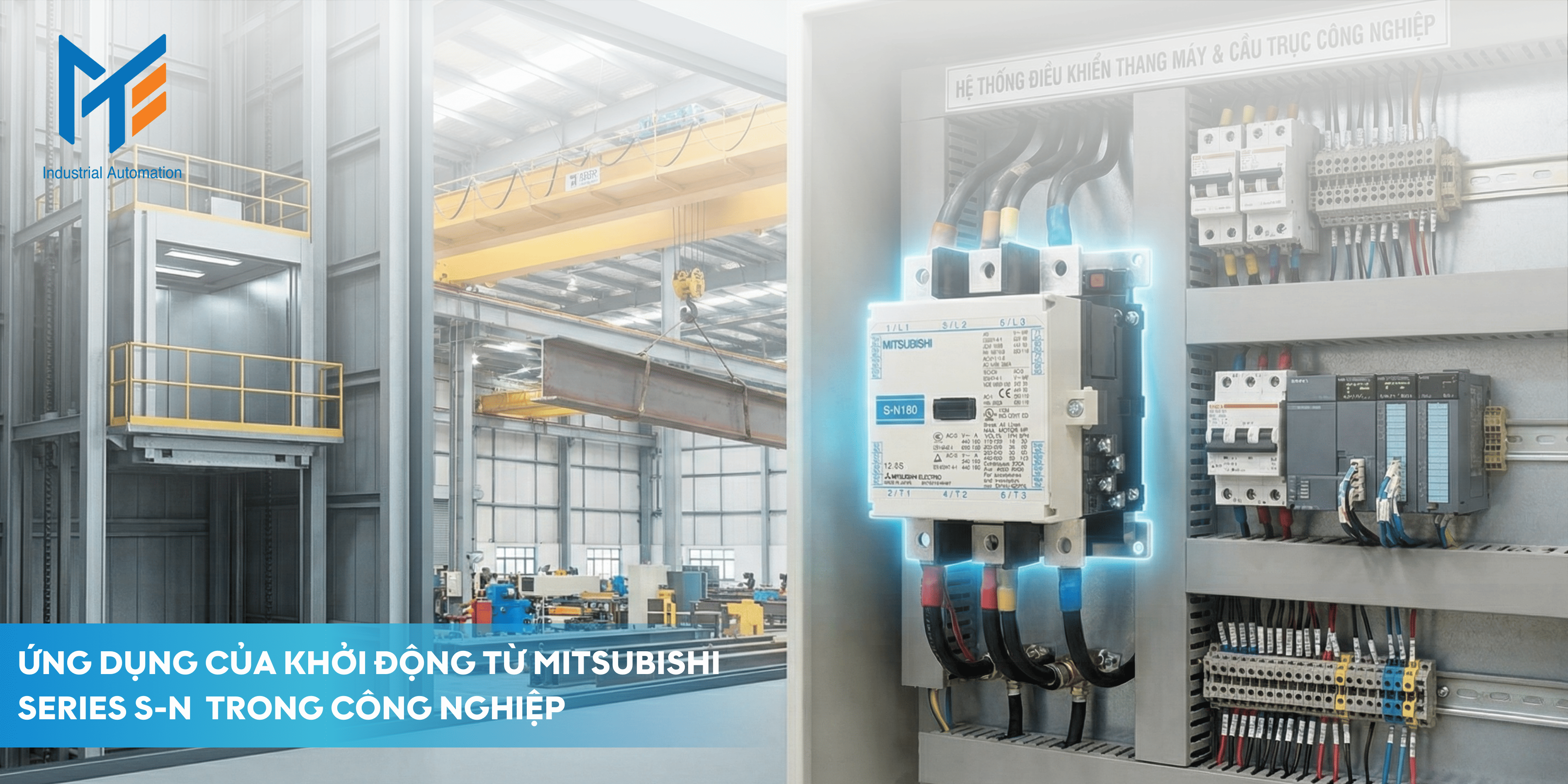 Ứng dụng của Khởi động từ Mitsubishi Series S-N trong công nghiệp