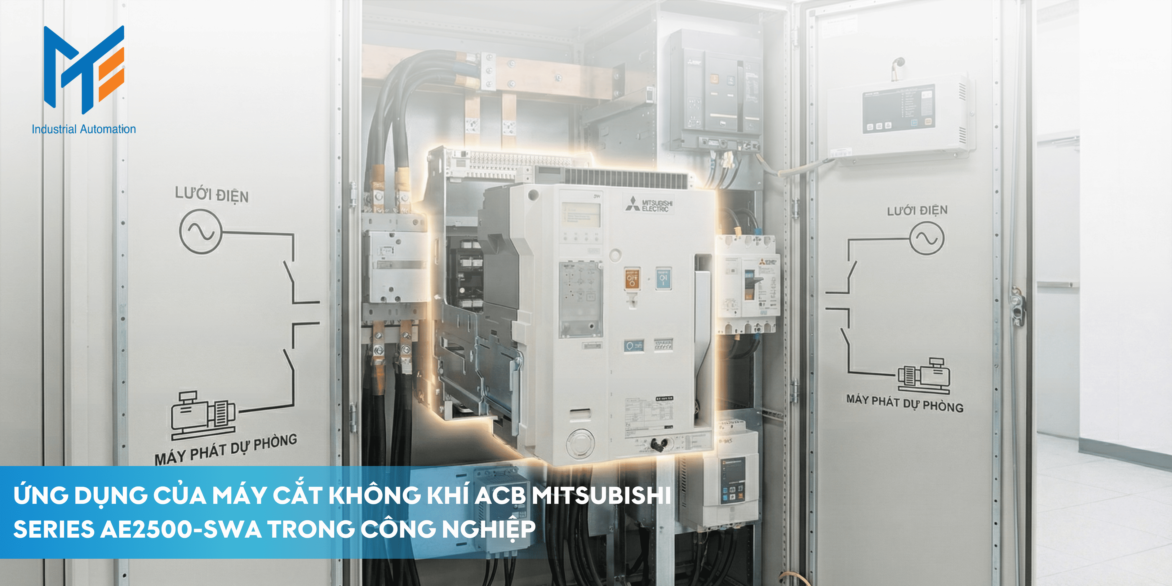 Ứng dụng của Máy cắt không khí (ACB) Mitsubishi Series AE2500-SW trong công nghiệp