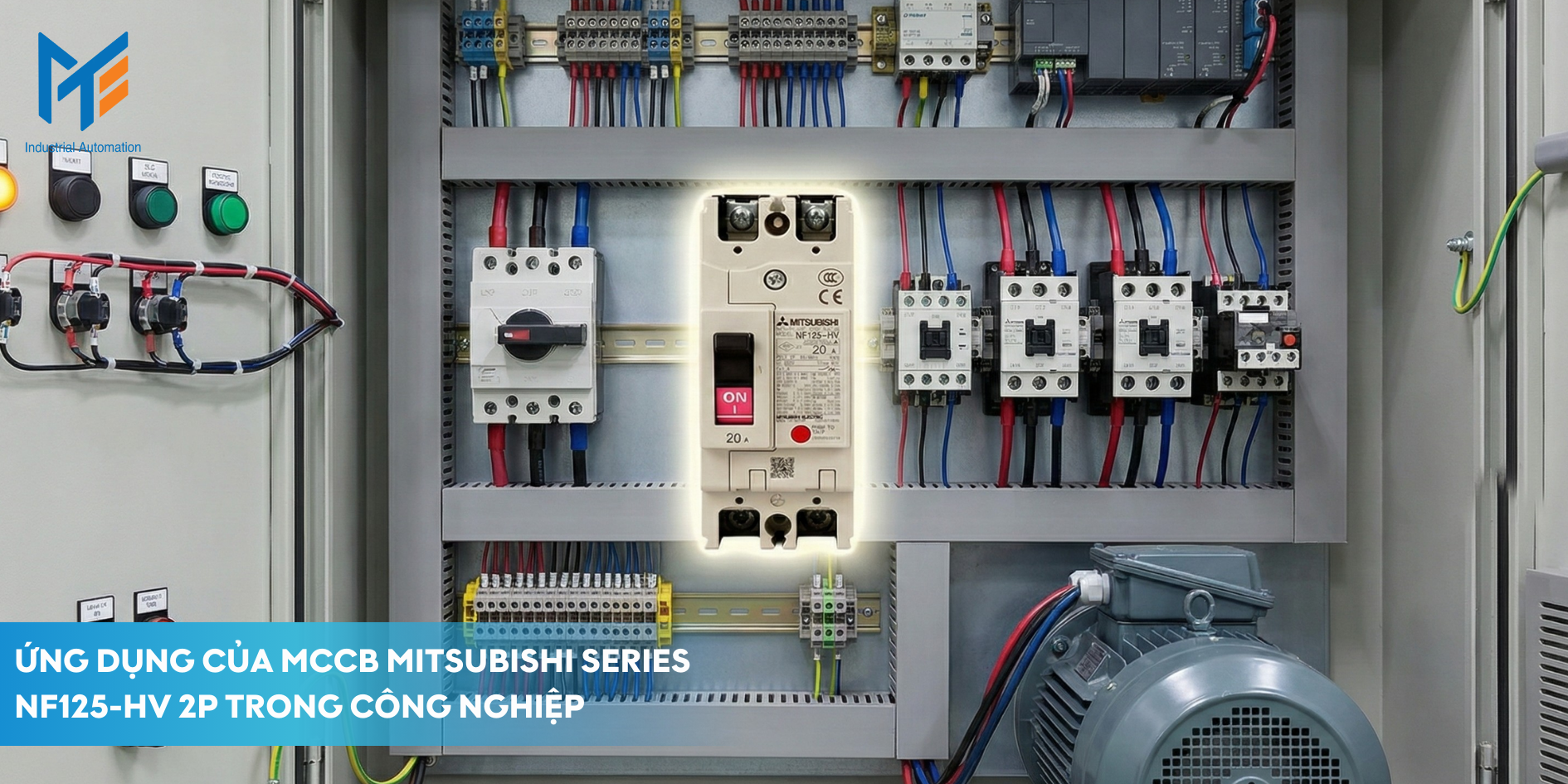 Ứng dụng của MCCB Mitsubishi Series  NF125-HV 2P trong công nghiệp