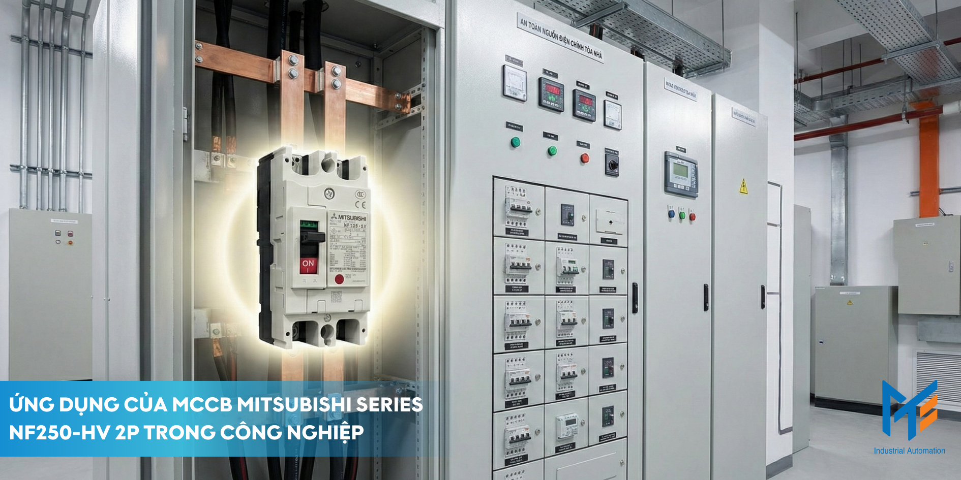 Ứng dụng của MCCB Mitsubishi Series NF250-HV 2P trong công nghiệp