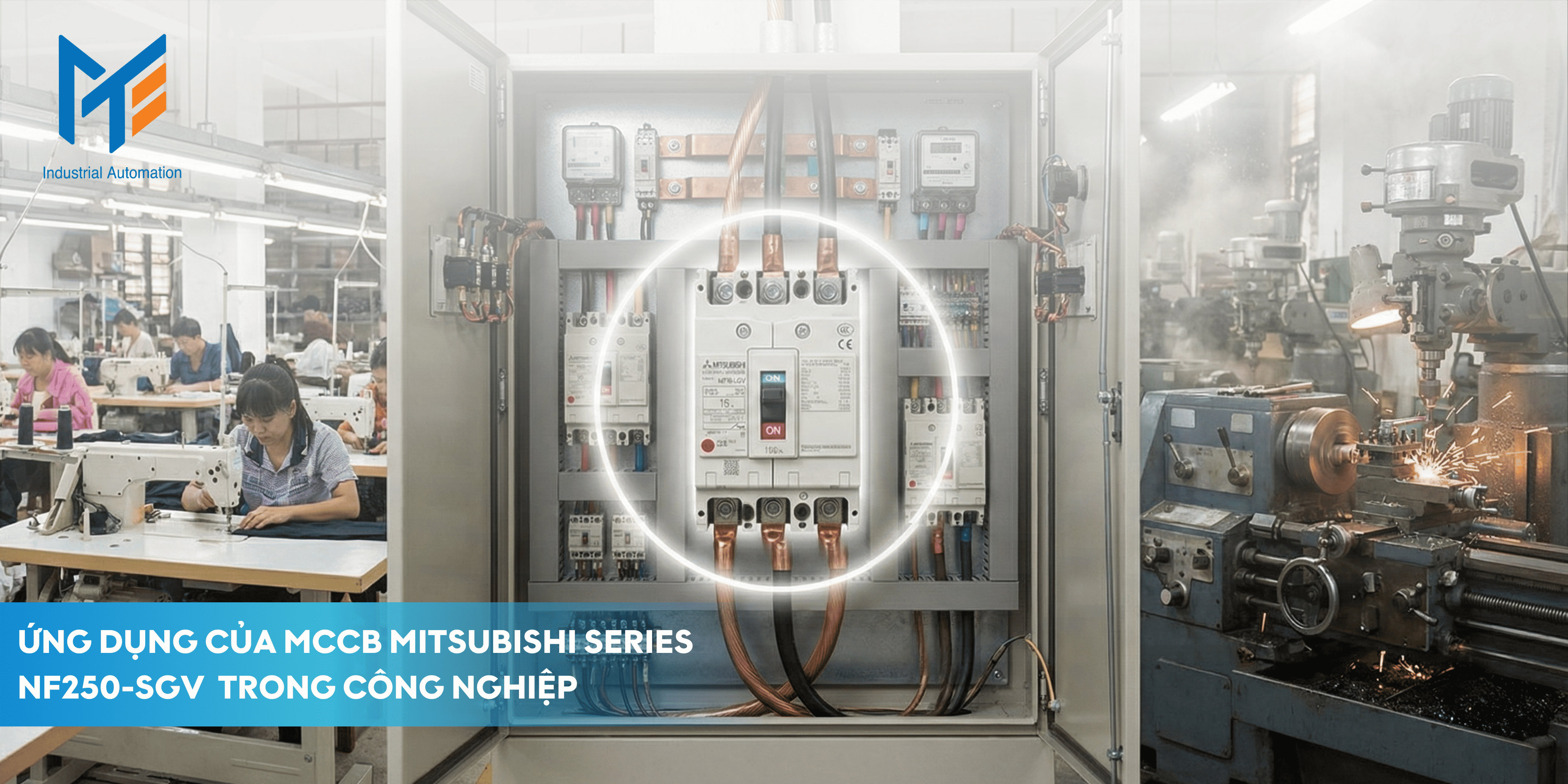Ứng dụng của MCCB Mitsubishi Series NF250-SGV trong công nghiệp
