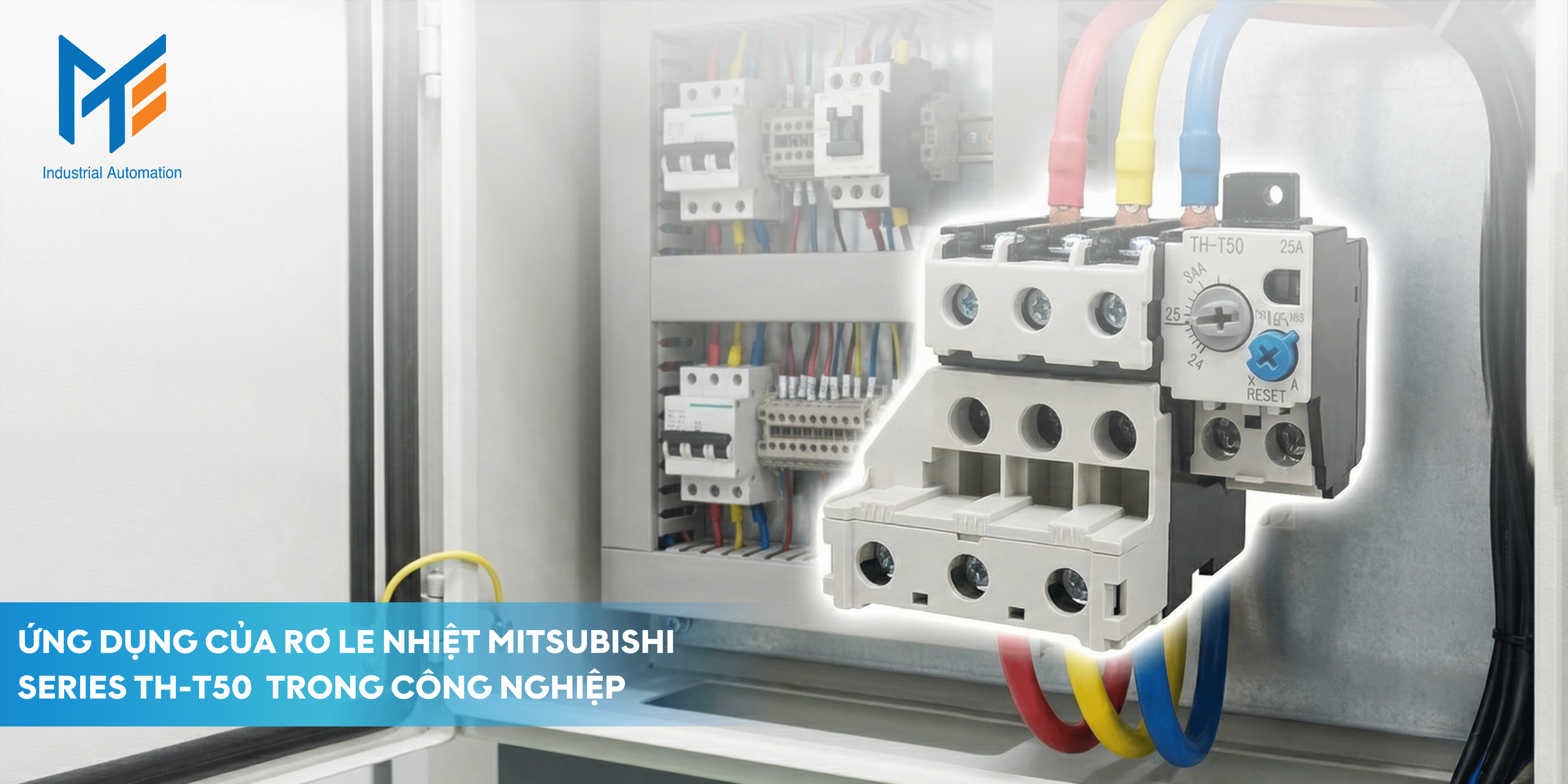 Ứng dụng của Rơ le nhiệt Series TH-T50 trong công nghiệp