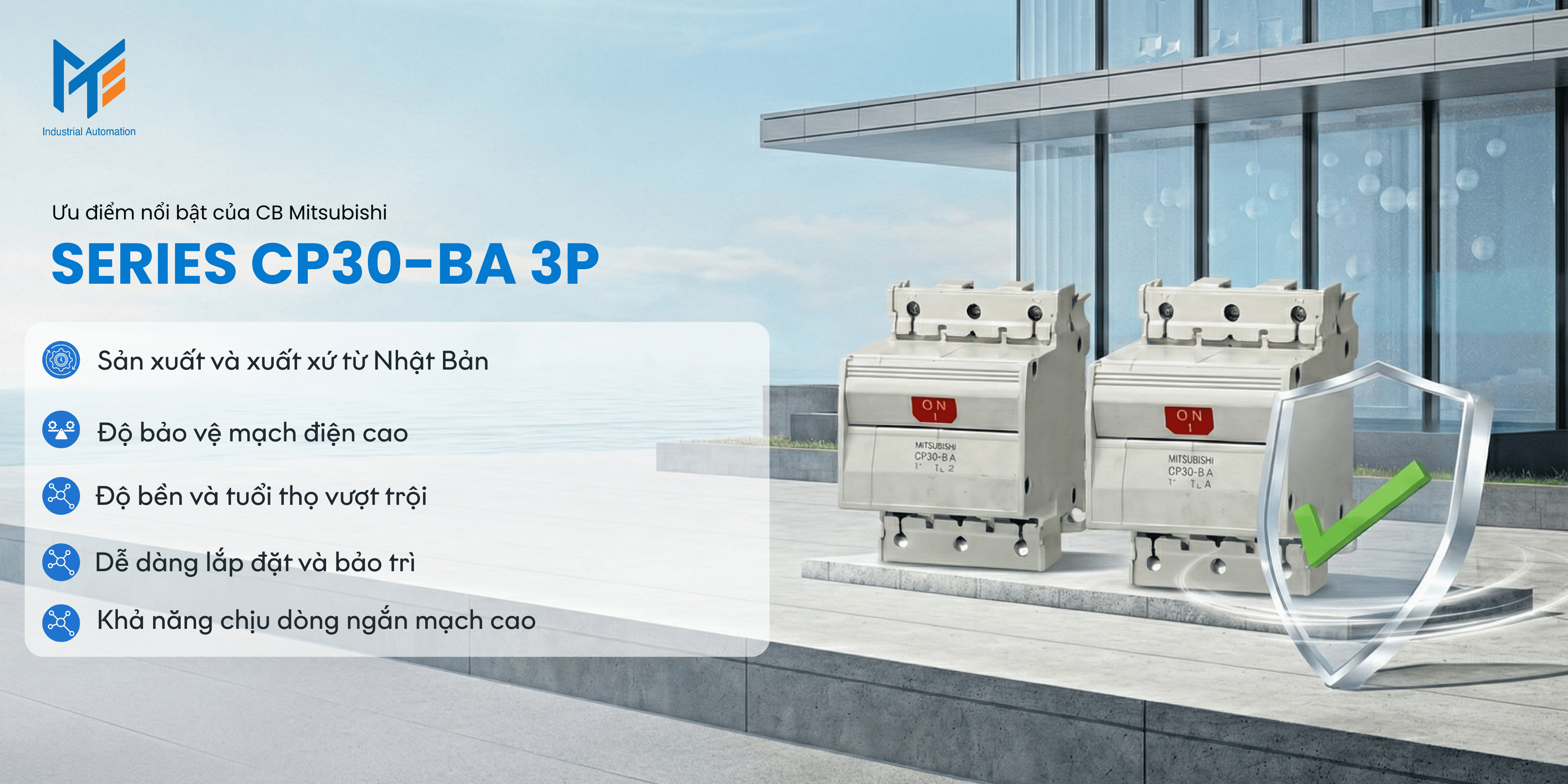 Ưu điểm nổi bật của CB Mitsubishi CP30-BA 3P