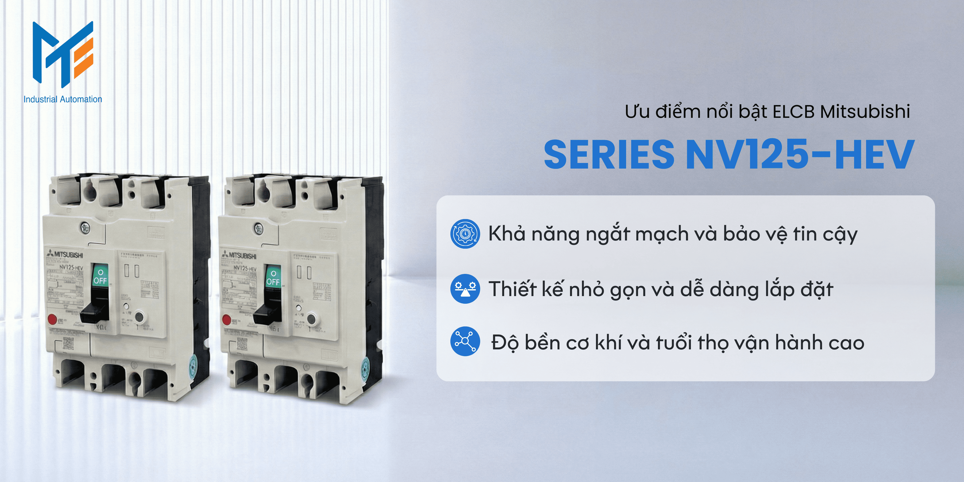 Ưu điểm nổi bật của ELCB Mitsubishi Series NV125-HEV