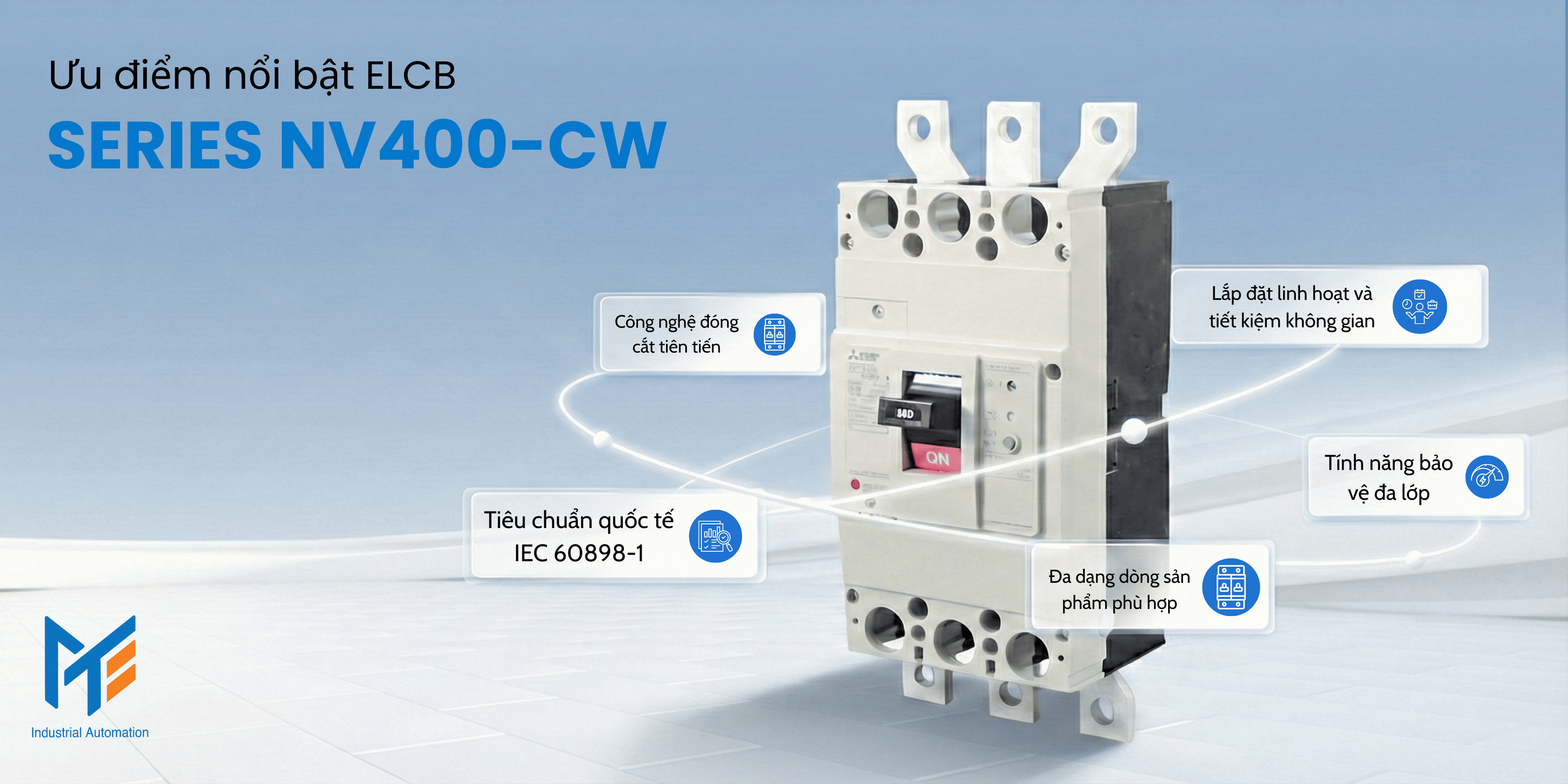 Ưu điểm nổi bật của ELCB Mitsubishi Series NV400-CW