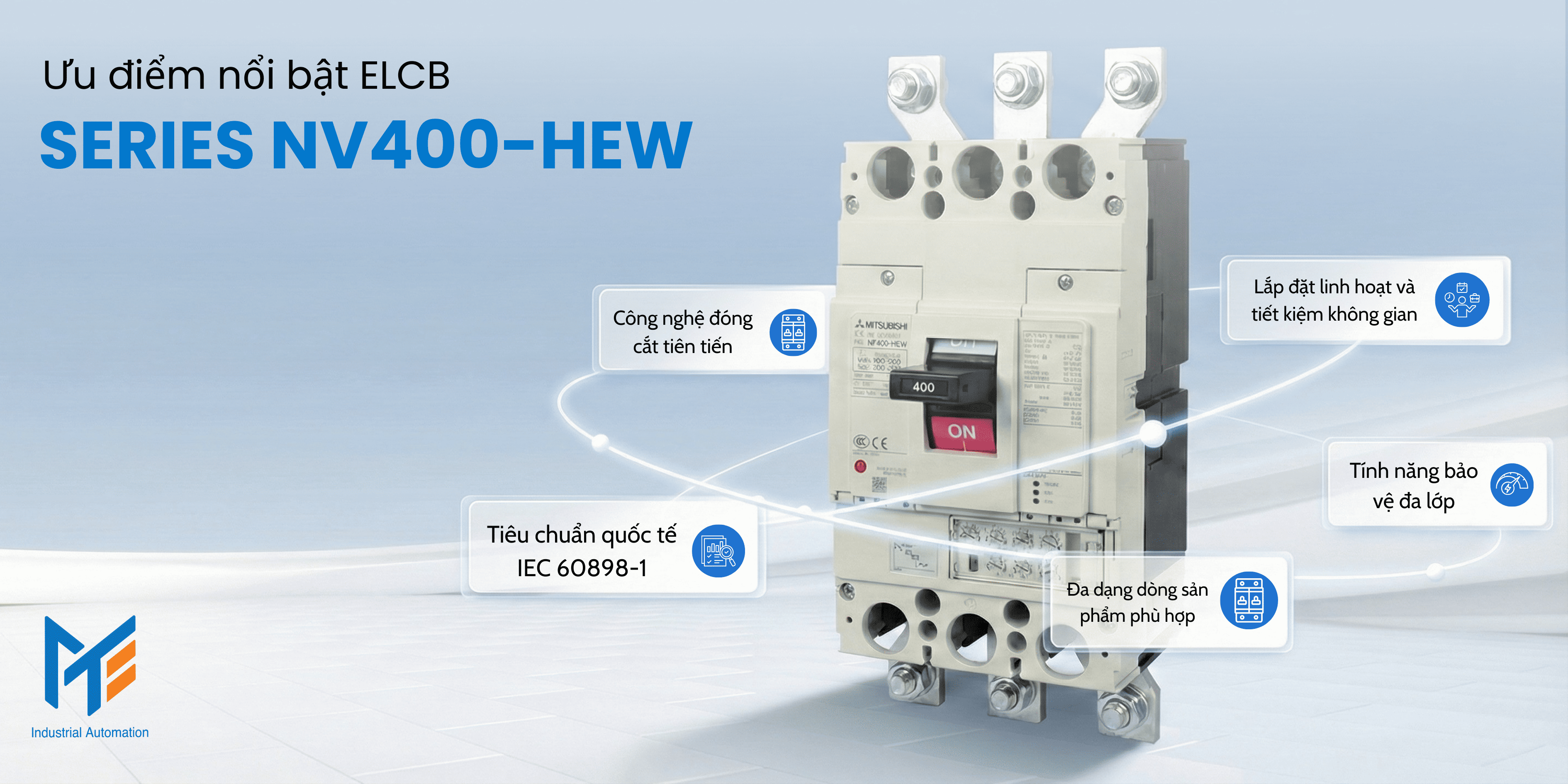 Ưu điểm nổi bật của ELCB Mitsubishi Series NV400-HEW