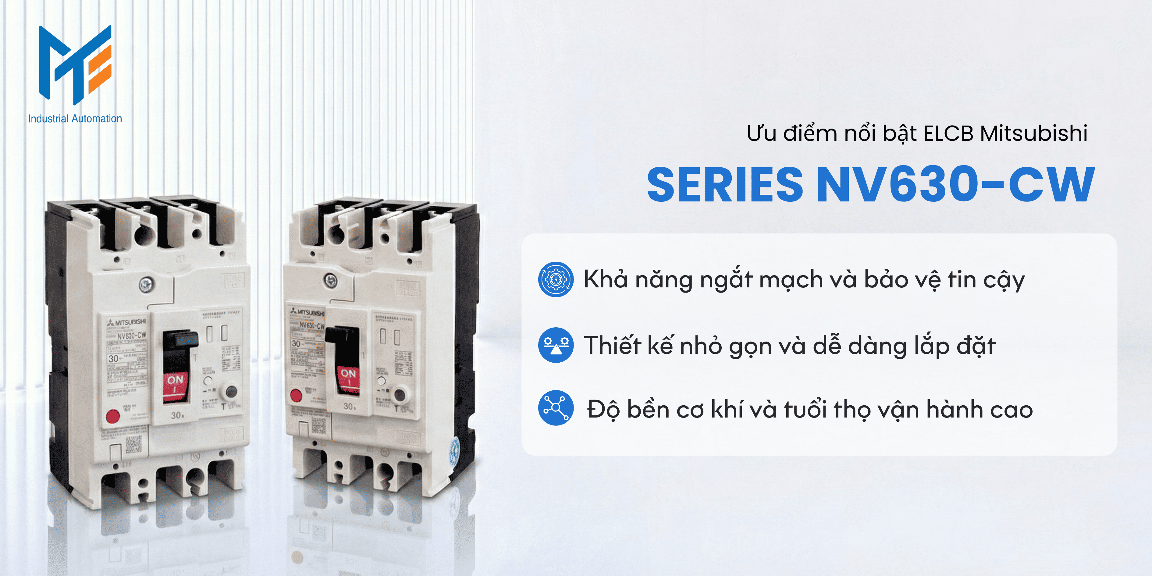 Ưu điểm nổi bật của ELCB Mitsubishi Series NV630-CW