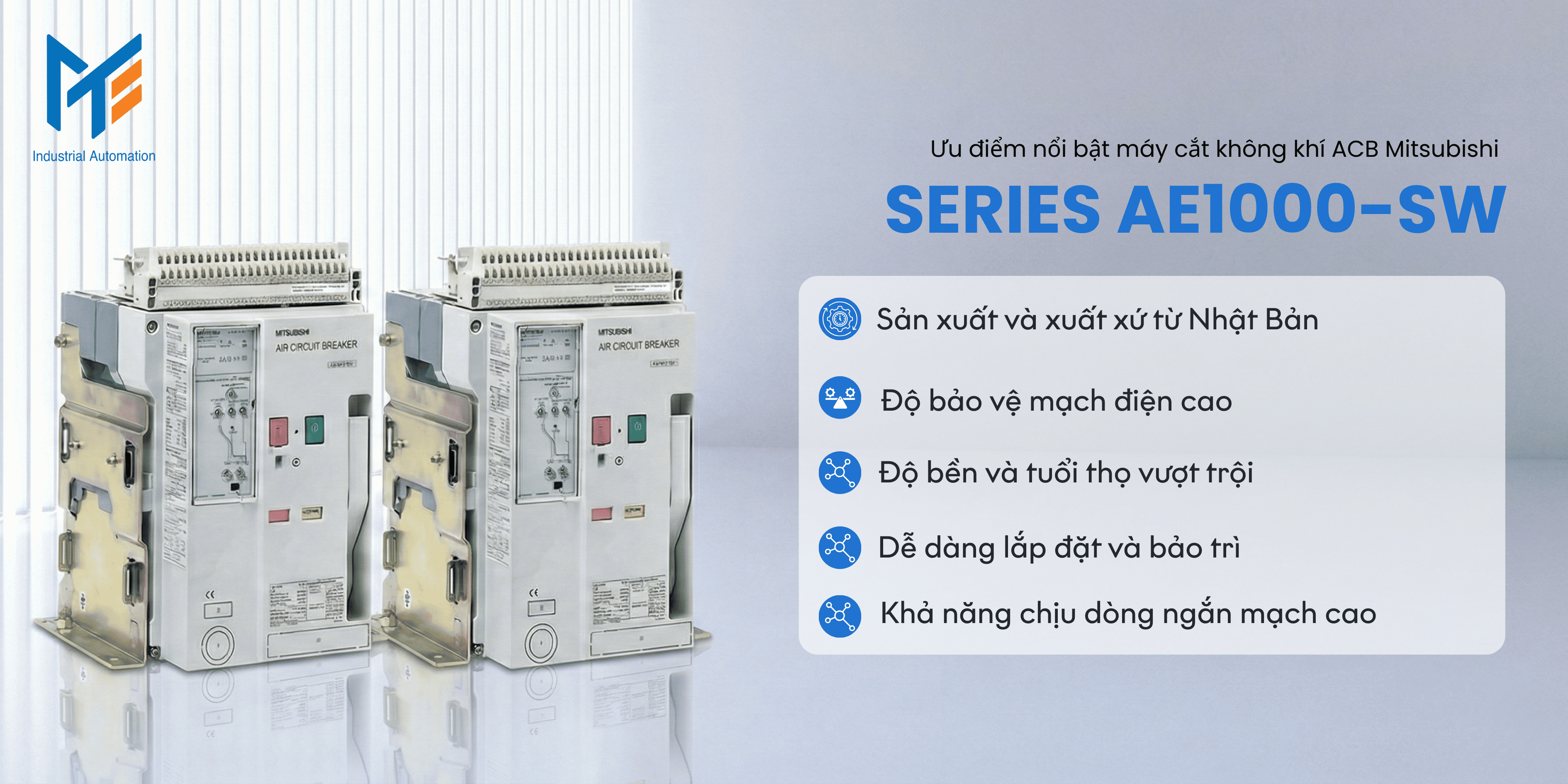 Ưu điểm nổi bật của Máy cắt không khí (ACB) Mitsubishi Series AE1000-SW