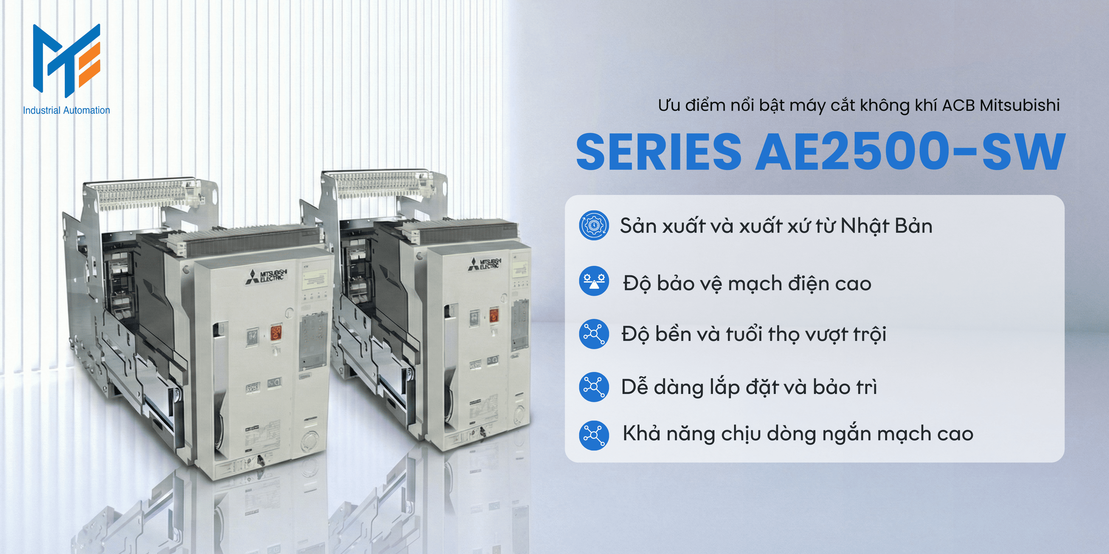 Ưu điểm nổi bật của Máy cắt không khí (ACB) Mitsubishi Series AE2500-SW