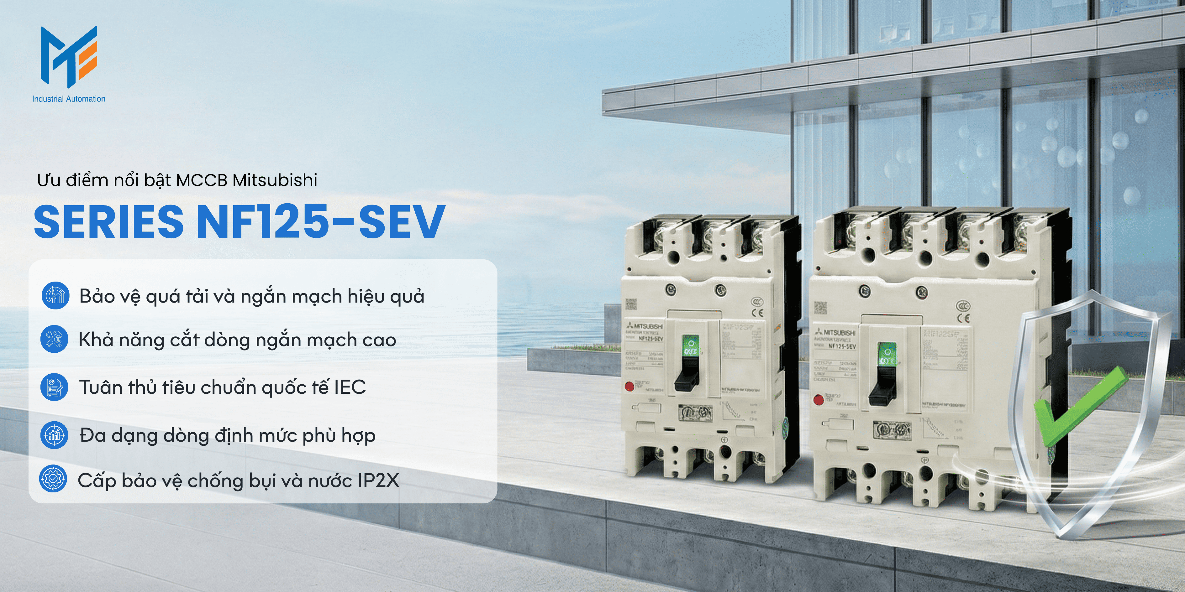 Ưu điểm nổi bật của MCCB Mitsubishi Series NF125-SEV
