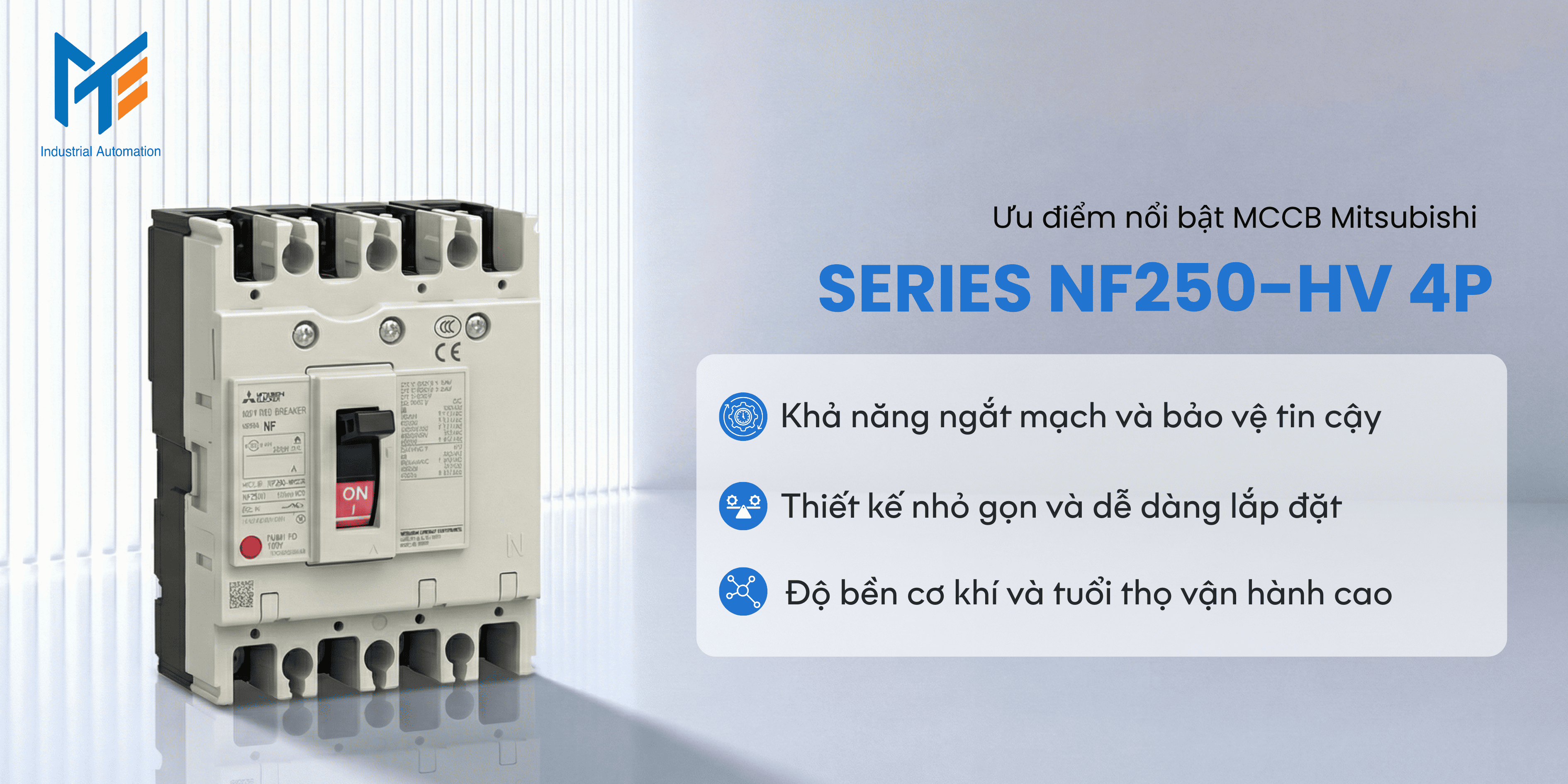 Ưu điểm nổi bật của sản phẩm MCCB Mitsubishi Series NF250-HV 4P