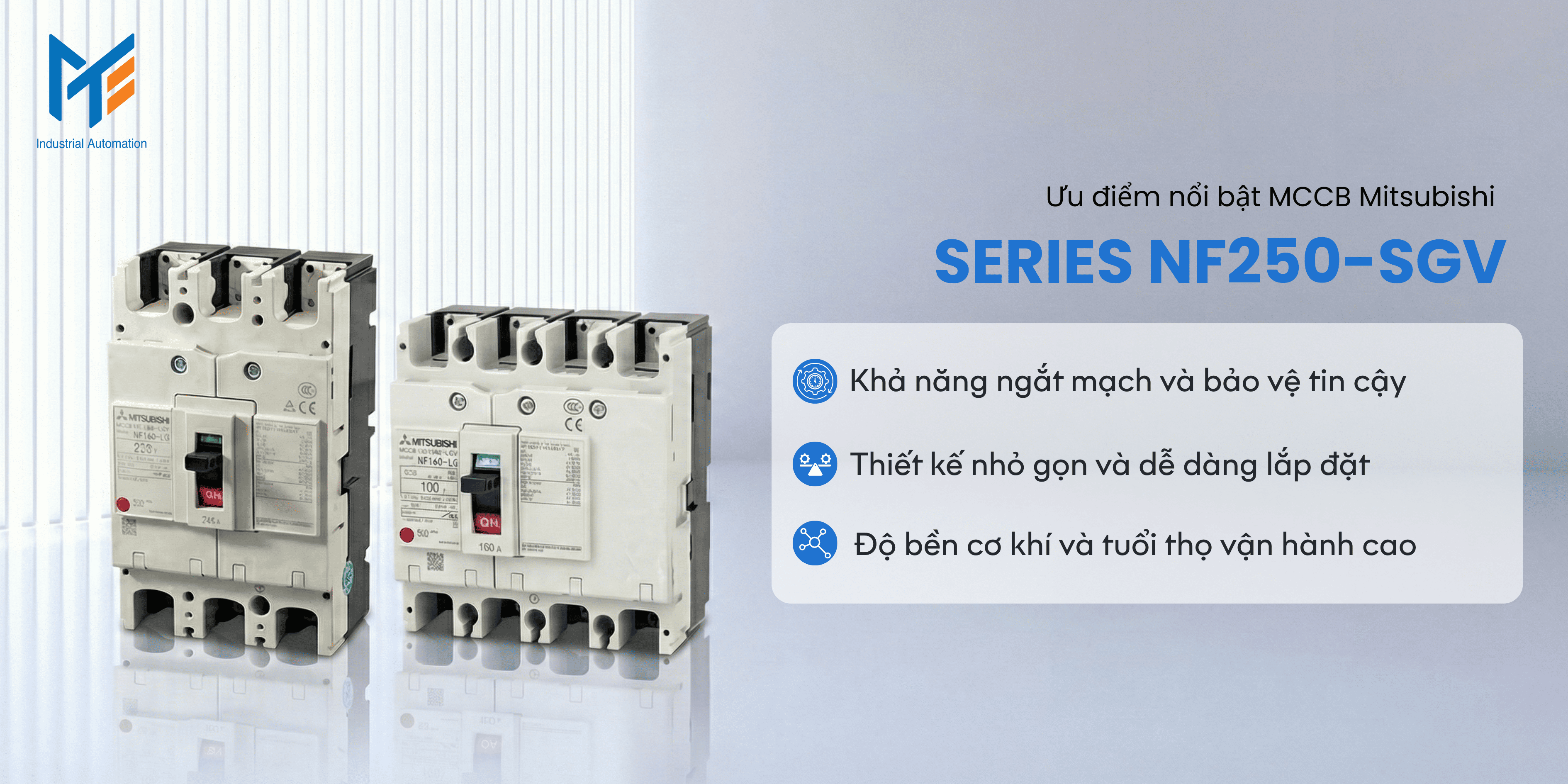 Ưu điểm nổi bật của MCCB Mitsubishi Series NF250-SGV