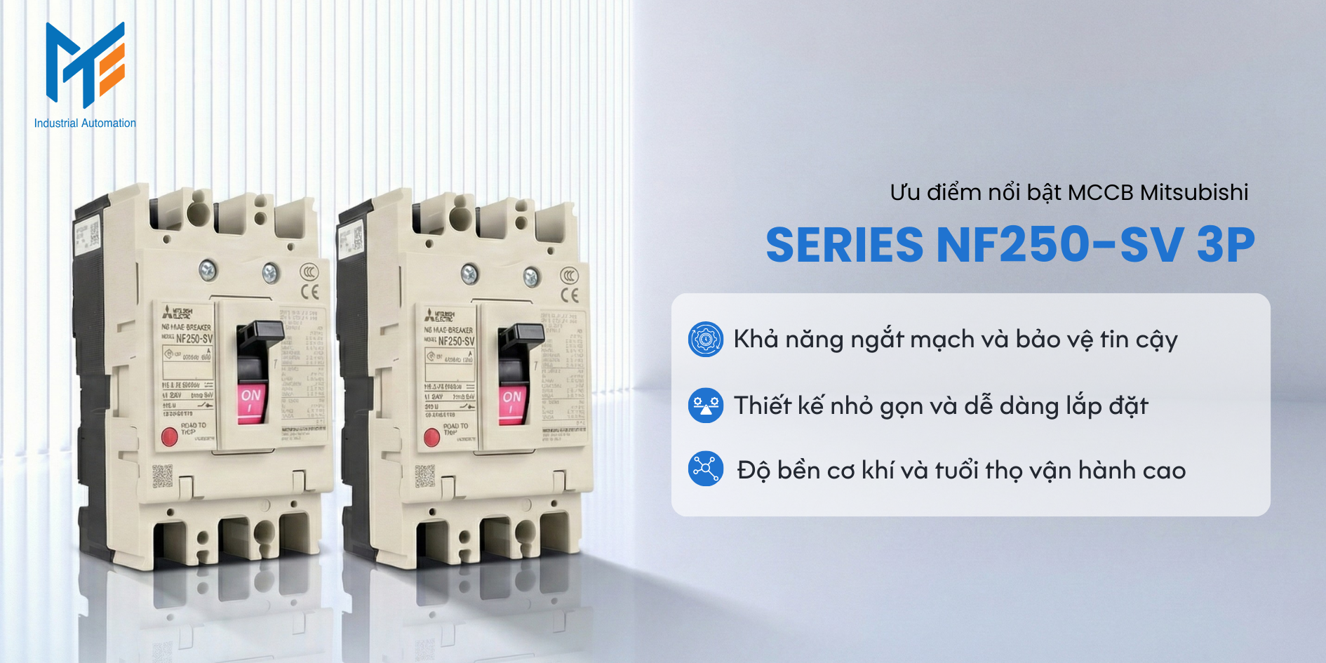 Ưu điểm nổi bật của sản phẩm MCCB Mitsubishi Series NF250-SV 3P