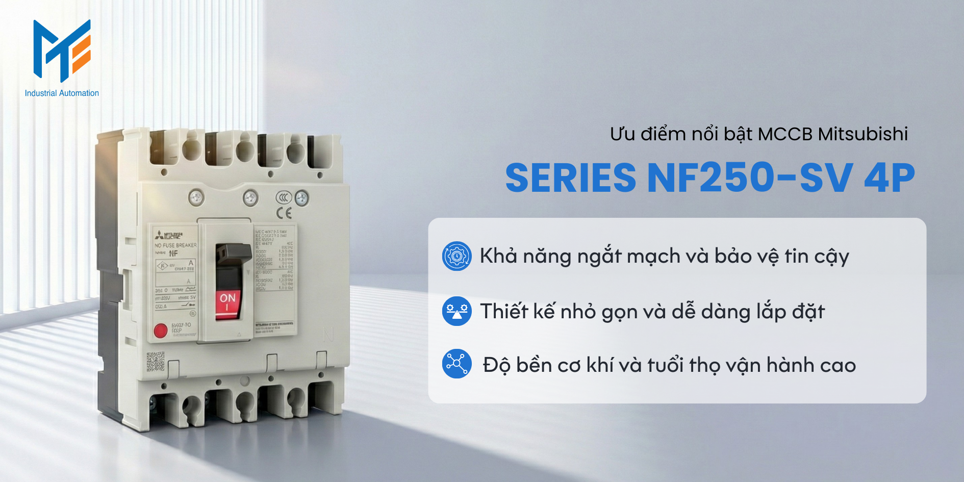 Ưu điểm nổi bật của sản phẩm MCCB Mitsubishi Series NF250-SV 4P