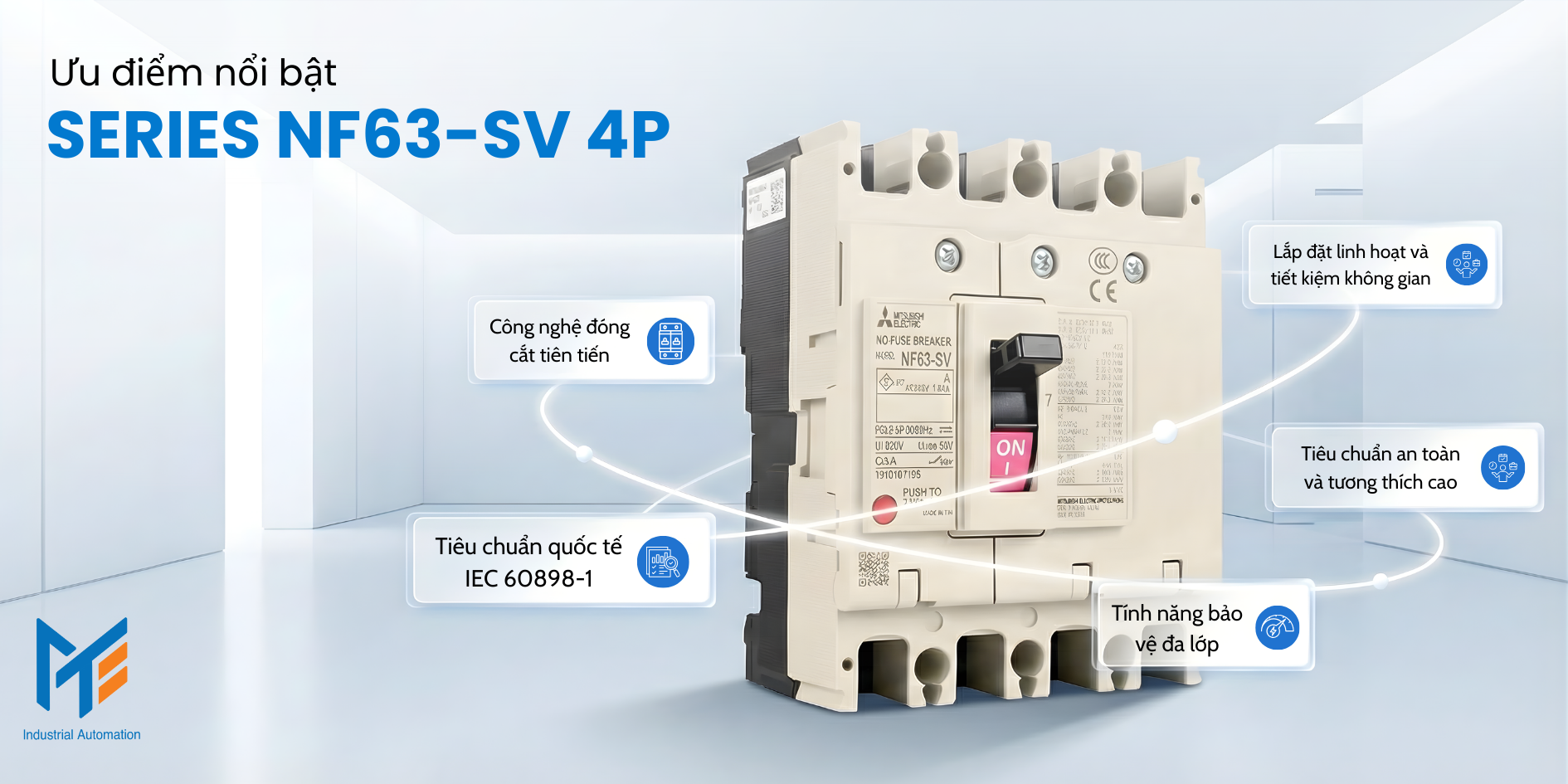 Ưu điểm nổi bật của sản phẩm MCCB Mitsubishi Series NF63-SV 4P
