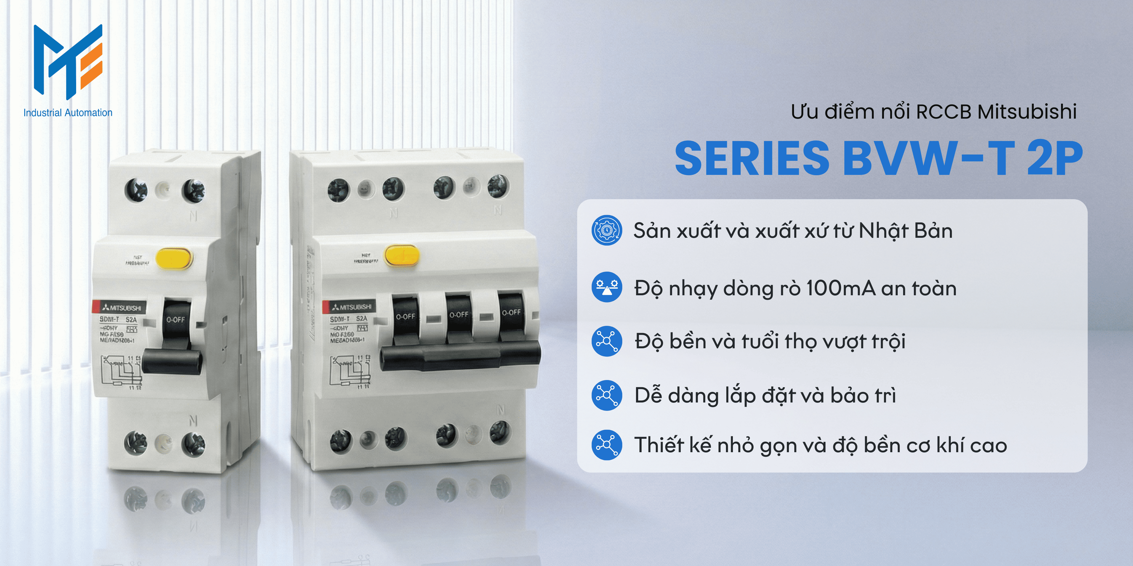 Ưu điểm nổi bật của RCCB Mitsubishi BVW-T 2P