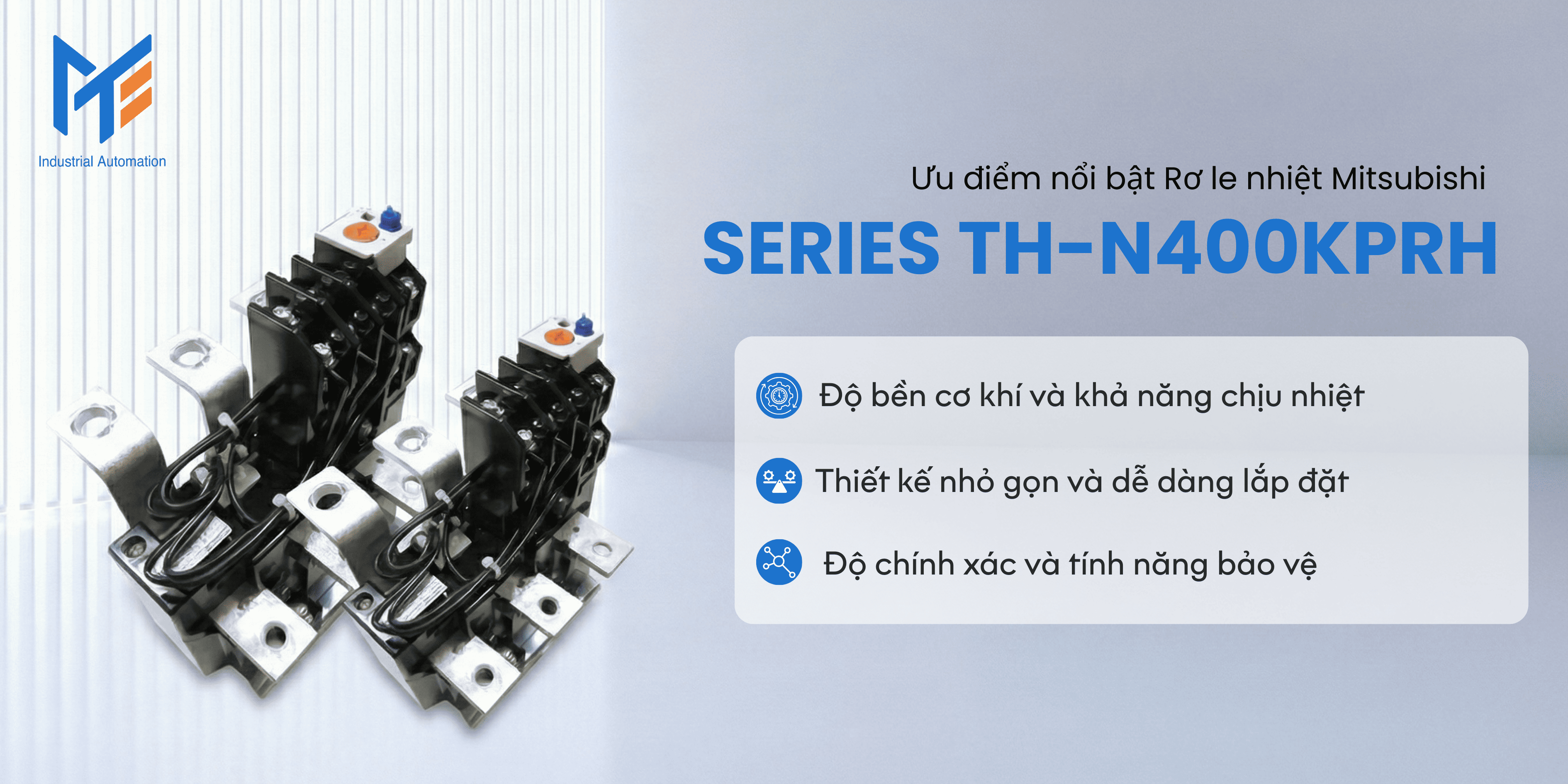 Ưu điểm của Rơ le nhiệt Mitsubishi Series TH-N400KPRH