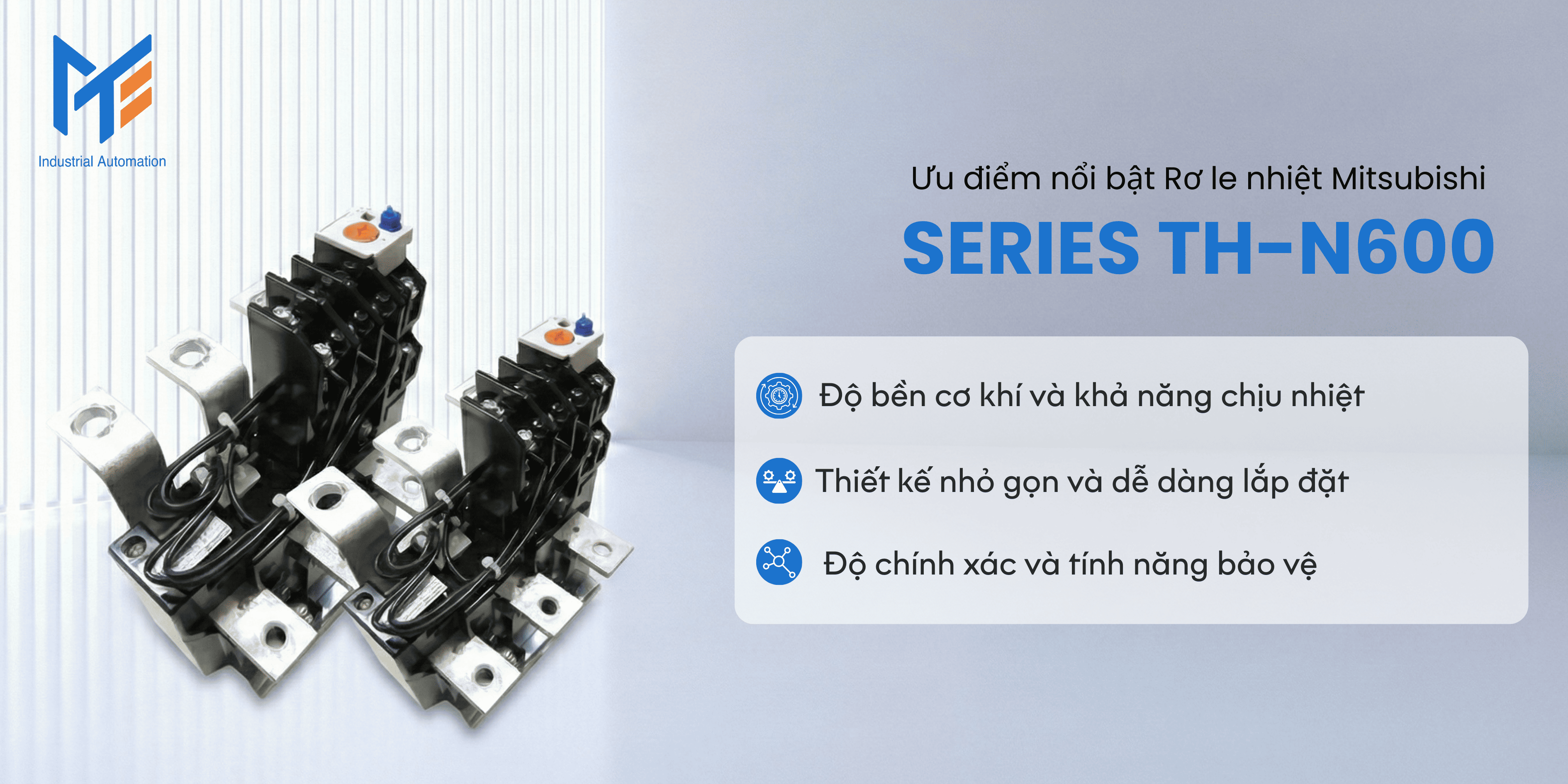 Ưu điểm nổi bật của Rơ le nhiệt Series TH-N600