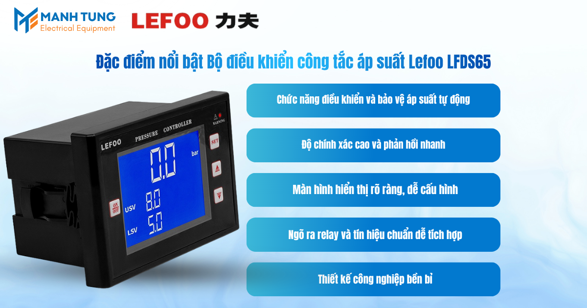 Đặc điểm nổi bật Bộ điều khiển công tắc áp suất Lefoo LFDS65