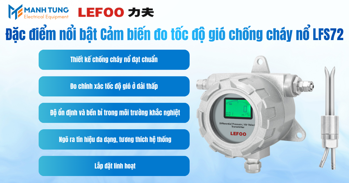 Đặc điểm nổi bật Cảm biến đo tốc độ gió chống cháy nổ LFS72