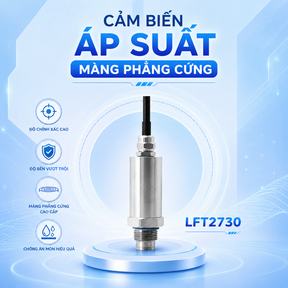 Giới thiệu Cảm biến áp suất màng phẳng cứng LFT2730
