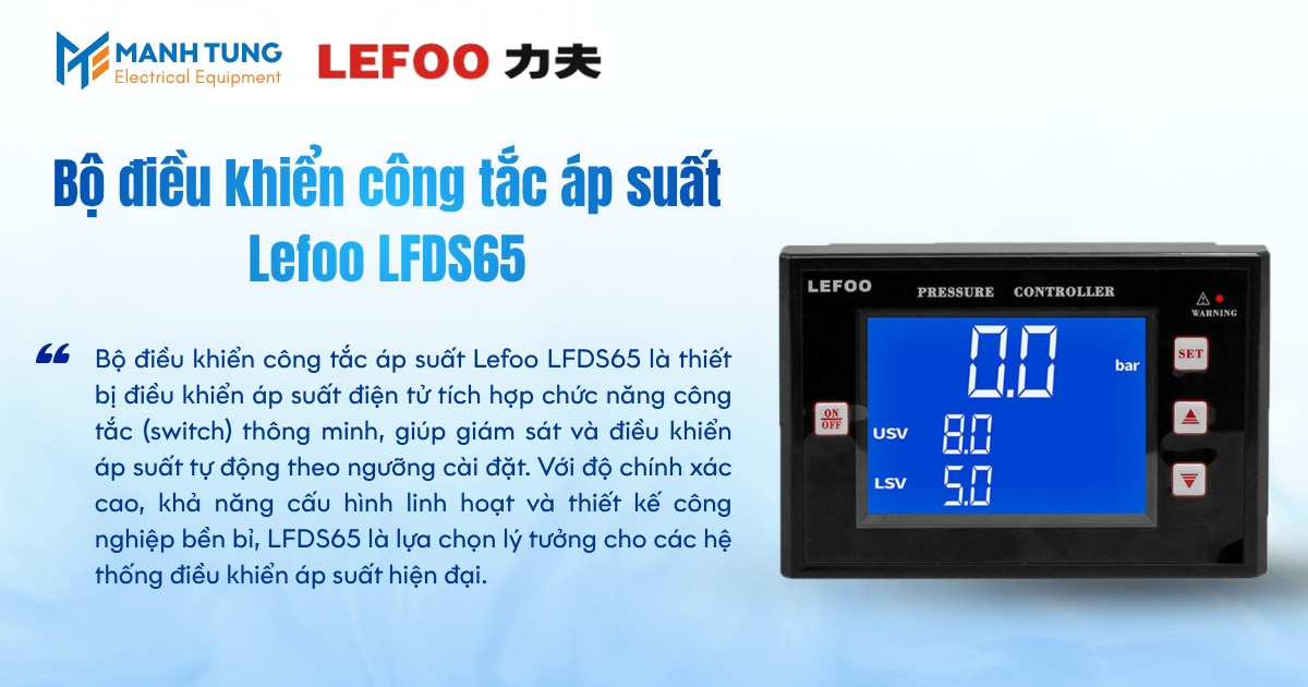 Giới thiệu về Bộ điều khiển công tắc áp suất Lefoo LFDS65