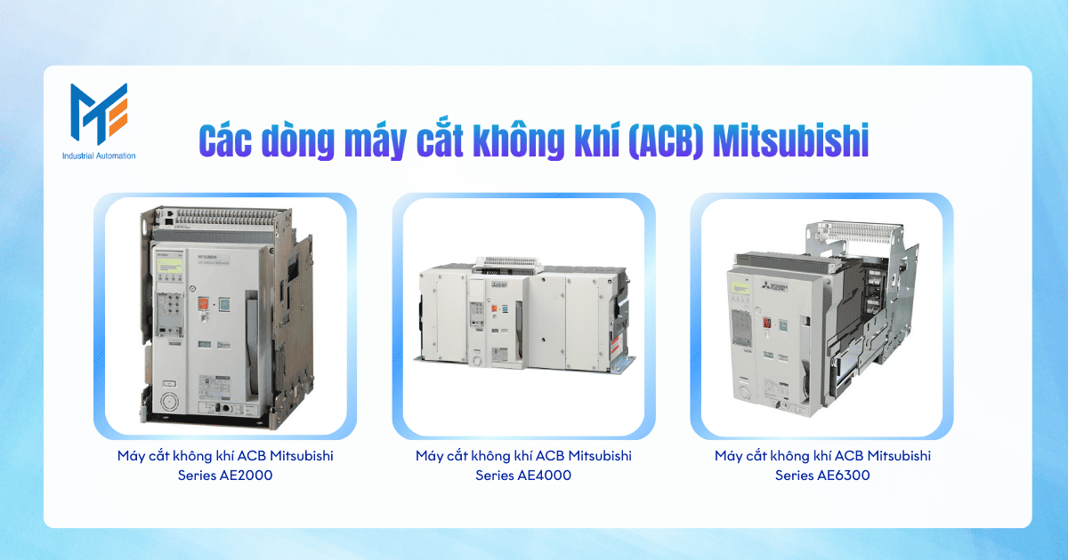 Các dòng máy cắt không khí ACB Mitsubishi
