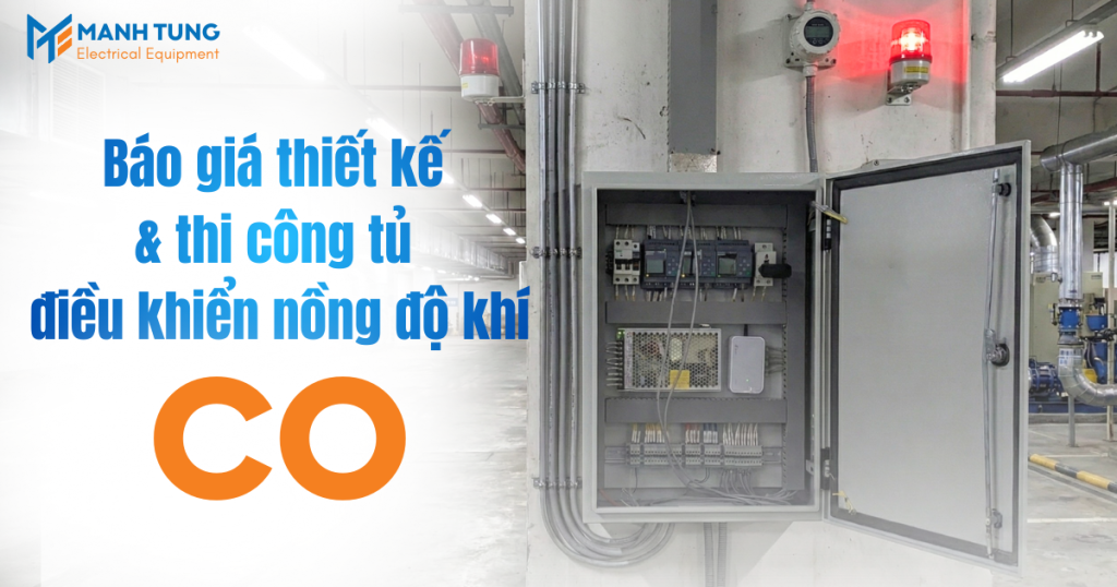Báo giá thiết kế & thi công tủ điều khiển nồng độ khí CO trọn gói