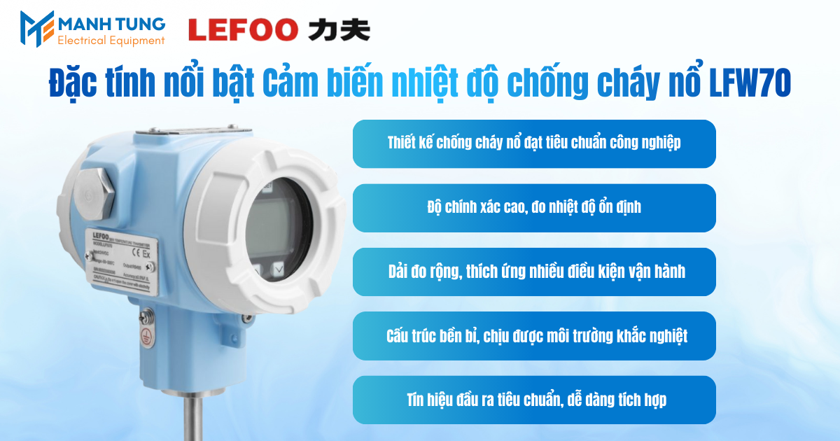 Đặc tính nổi bật Cảm biến nhiệt độ chống cháy nổ LFW70