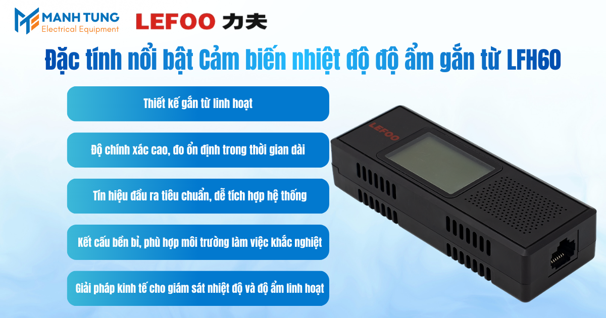 Đặc tính nổi bật Cảm biến nhiệt độ độ ẩm gắn từ LFH60