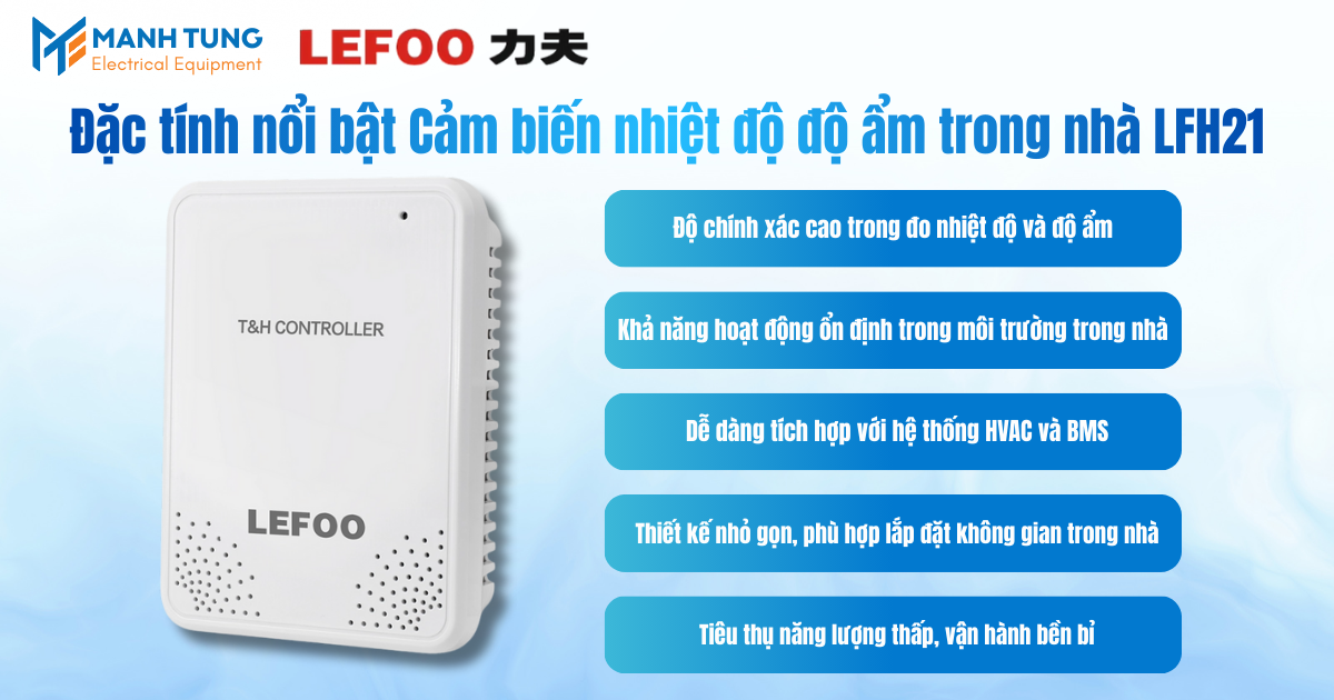Đặc tính nổi bật Cảm biến nhiệt độ độ ẩm trong nhà LFH21