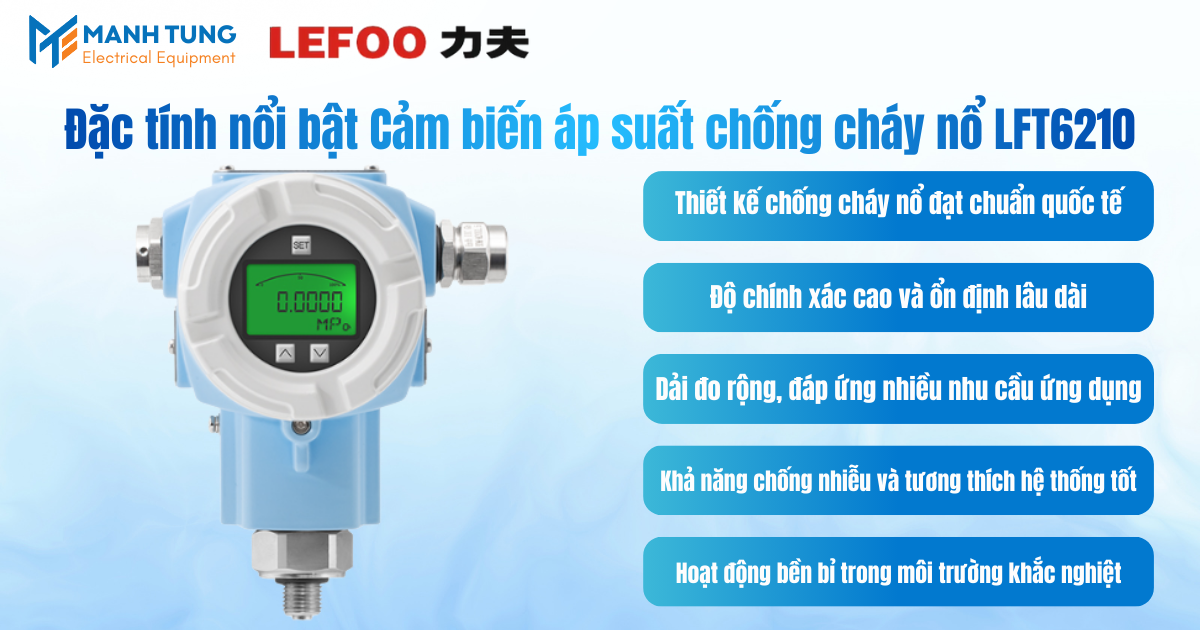 Đặc tính nổi bật của Cảm biến áp suất chống cháy nổ LFT6210