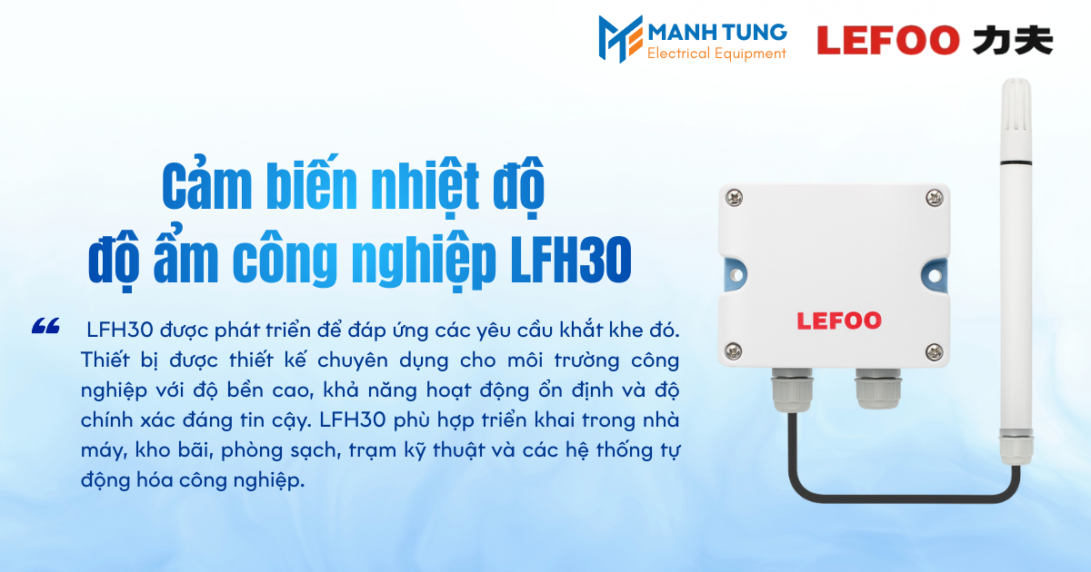 Giới thiệu Cảm biến nhiệt độ độ ẩm công nghiệp LFH30