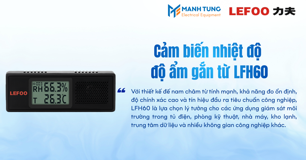 Giới thiệu Cảm biến nhiệt độ độ ẩm gắn từ LFH60