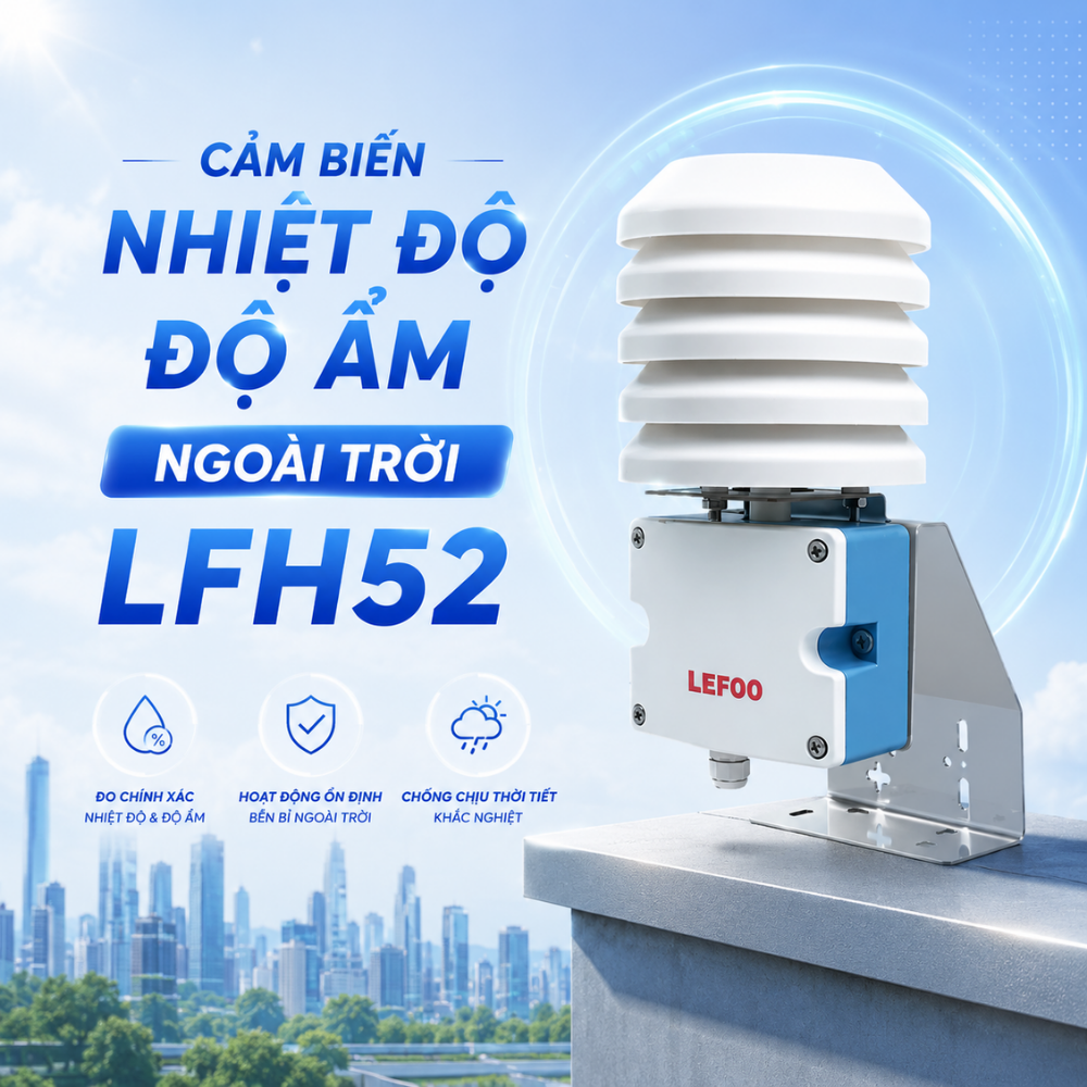 Giới thiệu Cảm biến nhiệt độ độ ẩm ngoài trời LFH52