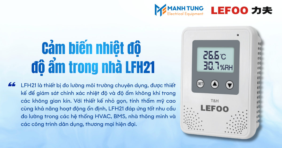 Giới thiệu Cảm biến nhiệt độ độ ẩm trong nhà LFH21