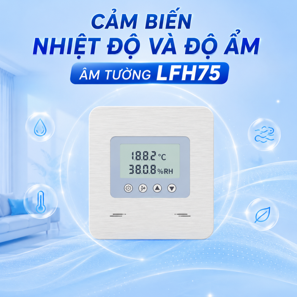 Giới thiệu Cảm biến nhiệt độ và độ ẩm âm tường LFH75