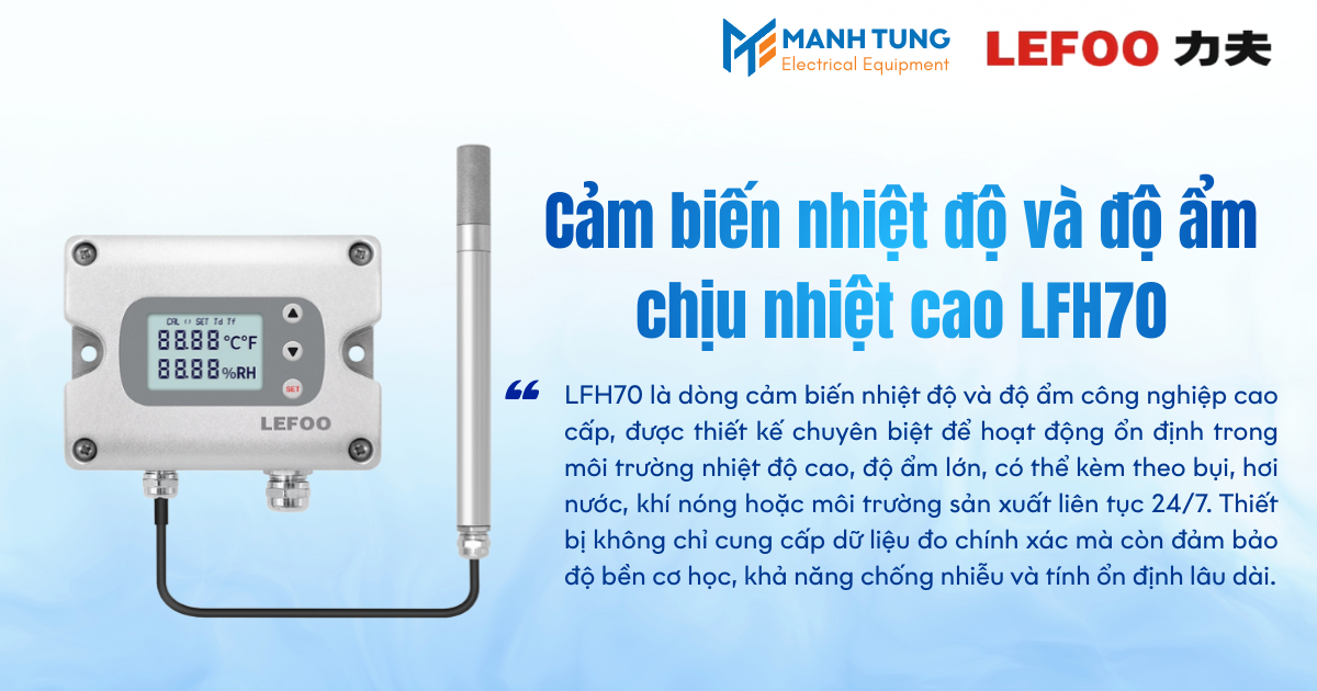Giới thiệu Cảm biến nhiệt độ và độ ẩm chịu nhiệt cao LFH70