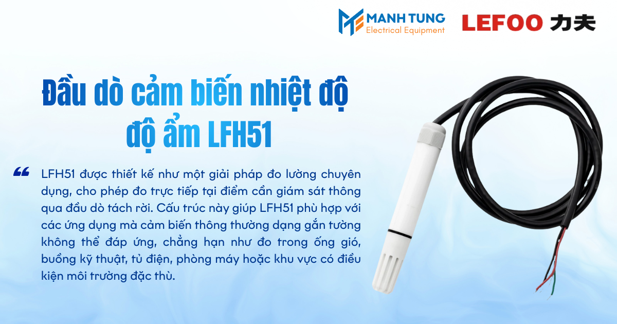 Giới thiệu Đầu dò cảm biến nhiệt độ độ ẩm LFH51