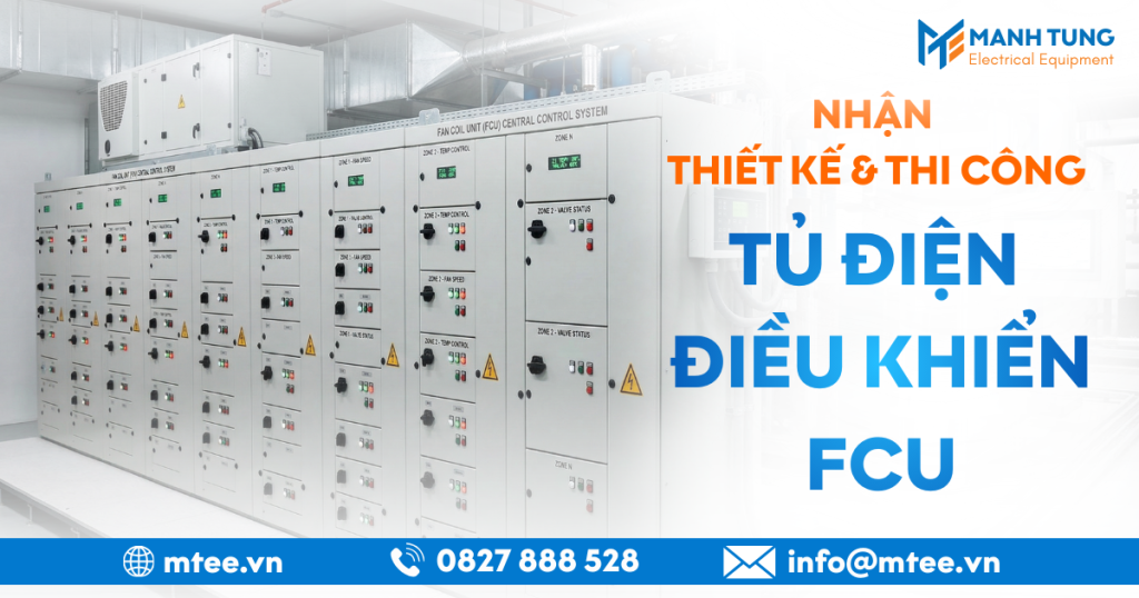 Thiết kế và thi công tủ điện điều khiển FCU