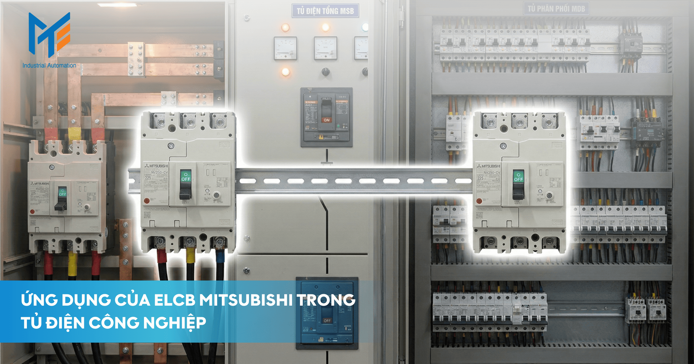 Ứng dụng của ELCB Mitsusbishi trong tủ điện công nghiệp