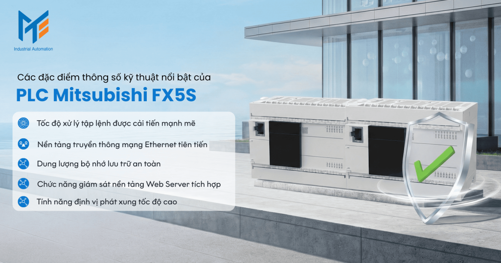 Các đặc điểm thông số kỹ thuật nổi bật của PLC Mitsubishi FX5S