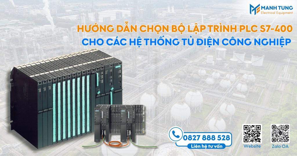 Hướng dẫn chọn bộ lập trình PLC S7-400 cho các hệ thống tủ điện công nghiệp lớn