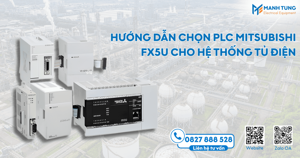 Hướng dẫn chọn PLC Mitsubishi FX5U cho hệ thống tủ điện