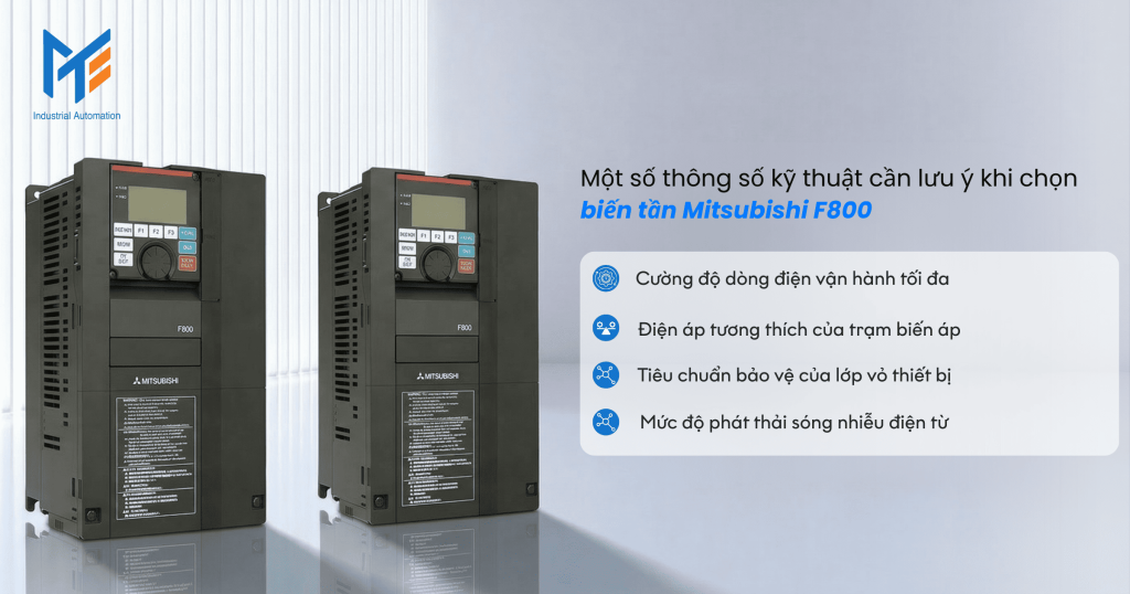Một số thông số kỹ thuật cần lưu ý khi chọn biến tần Mitsubishi F800