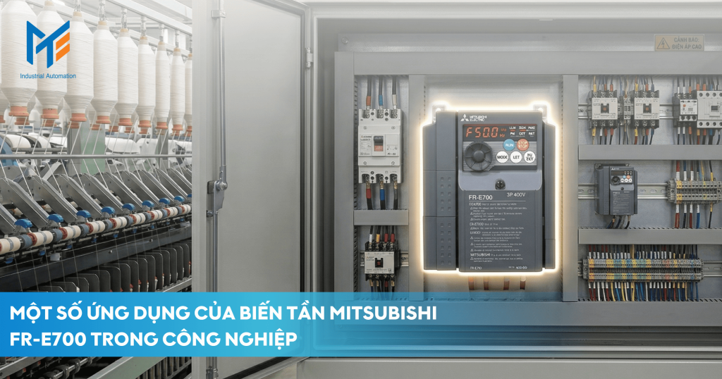 Một số ứng dụng của biến tần Mitsubishi FR-E700 trong công nghiệp