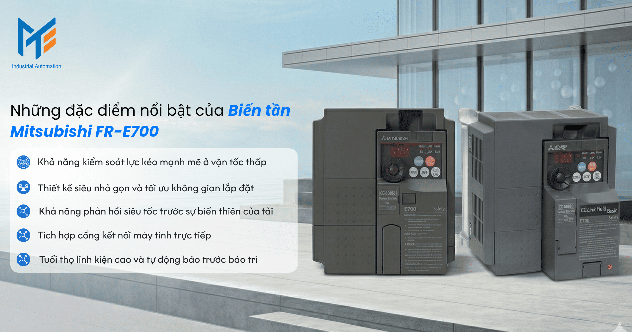 Những đặc điểm nổi bật của Biến tần Mitsubishi FR-E700