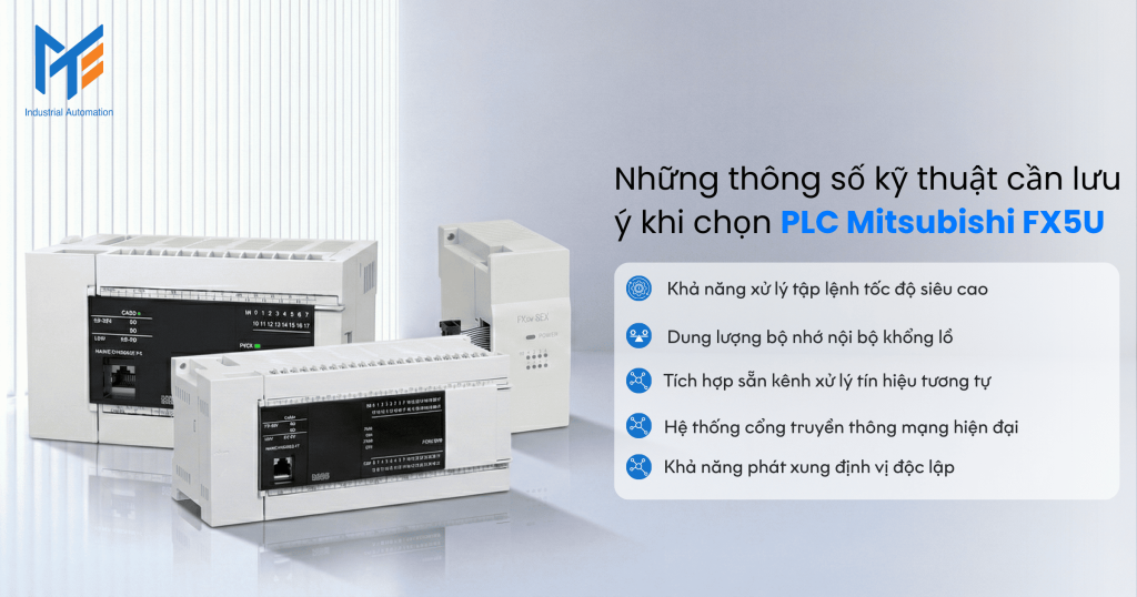 Những thông số kỹ thuật cần lưu ý khi chọn PLC Mitsubishi FX5U